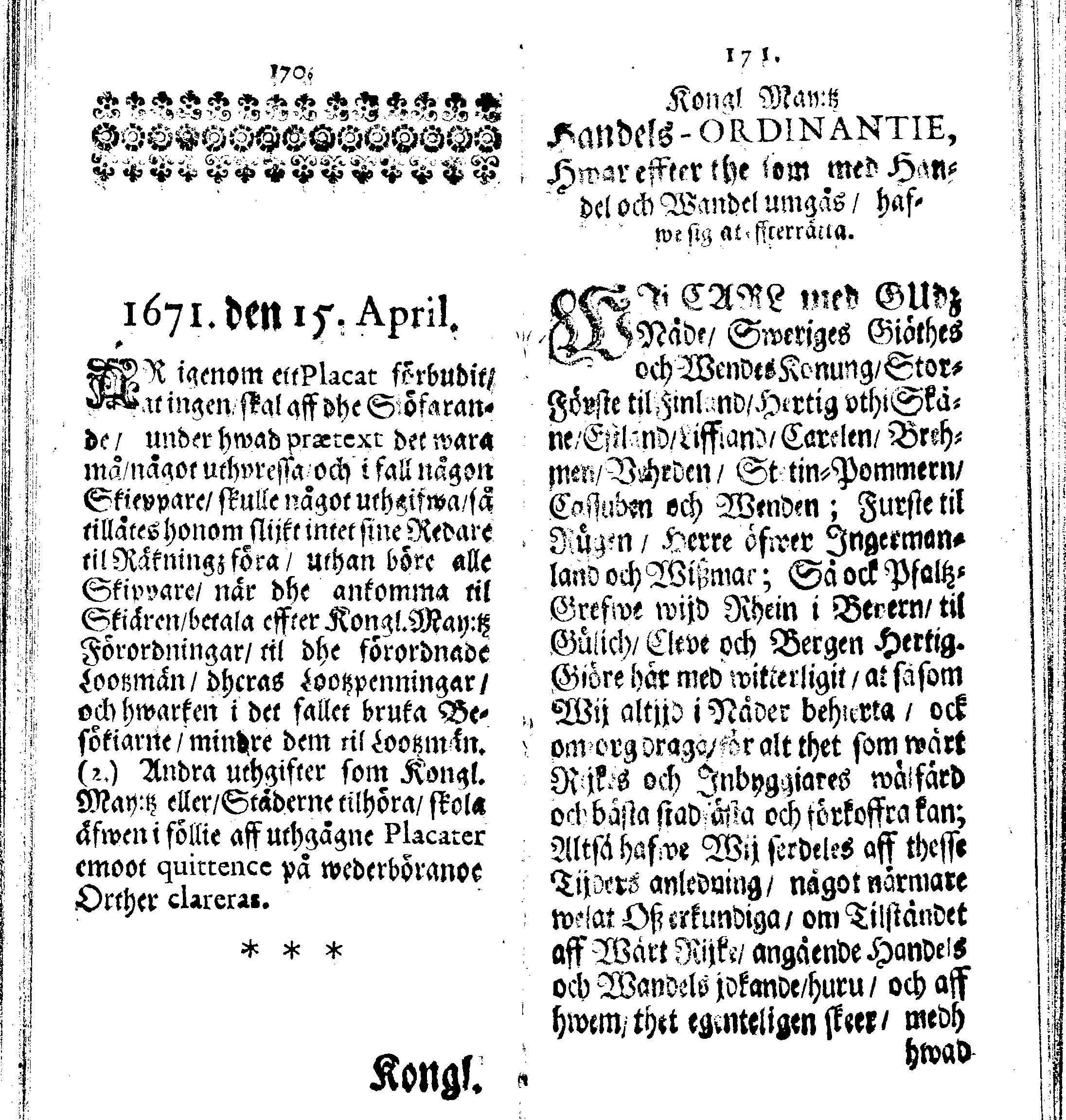 Siö-Lagh: Som Then Stoormächtigste Konung och Herre Her CARL then Elffte, Sweriges, Göthes och Wändes Konung, [etc.] Åhr 1667 hafwer låtit författa, Af Trycket utgå och Publicera. Nu effter mångens Begäran i mindre Format, af nyo omtryckt, Med Förökning af åtskillige Kongl. May:tz Stadgar och Förordningar. Angående Alt hwad Kiöpman, Redare, Skippare och Lodzmän, wid Skip-Farten; for In- och Utgående, böra i Acht taga