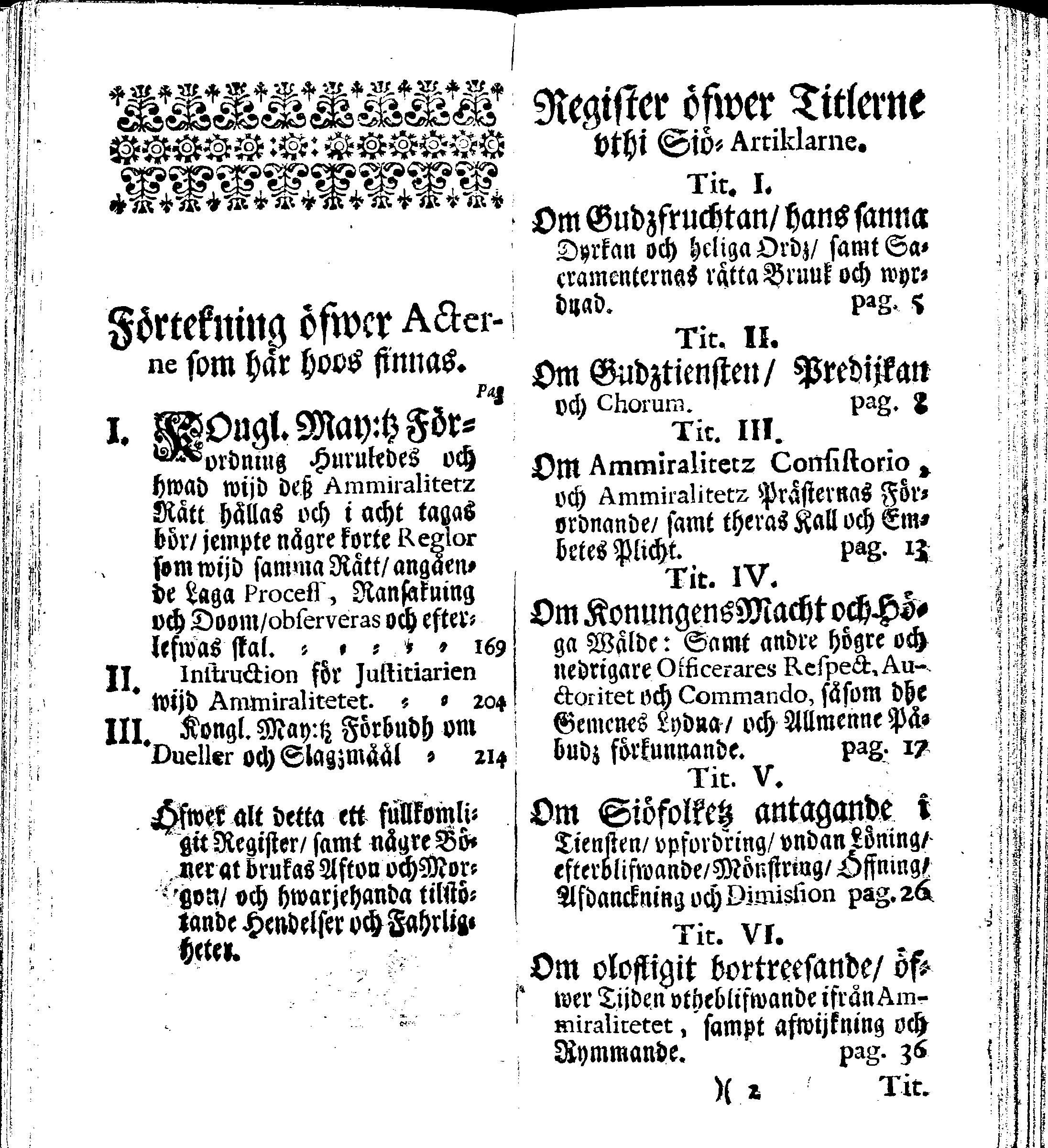 Siö-Lagh: Som Then Stoormächtigste Konung och Herre Her CARL then Elffte, Sweriges, Göthes och Wändes Konung, [etc.] Åhr 1667 hafwer låtit författa, Af Trycket utgå och Publicera. Nu effter mångens Begäran i mindre Format, af nyo omtryckt, Med Förökning af åtskillige Kongl. May:tz Stadgar och Förordningar. Angående Alt hwad Kiöpman, Redare, Skippare och Lodzmän, wid Skip-Farten; for In- och Utgående, böra i Acht taga