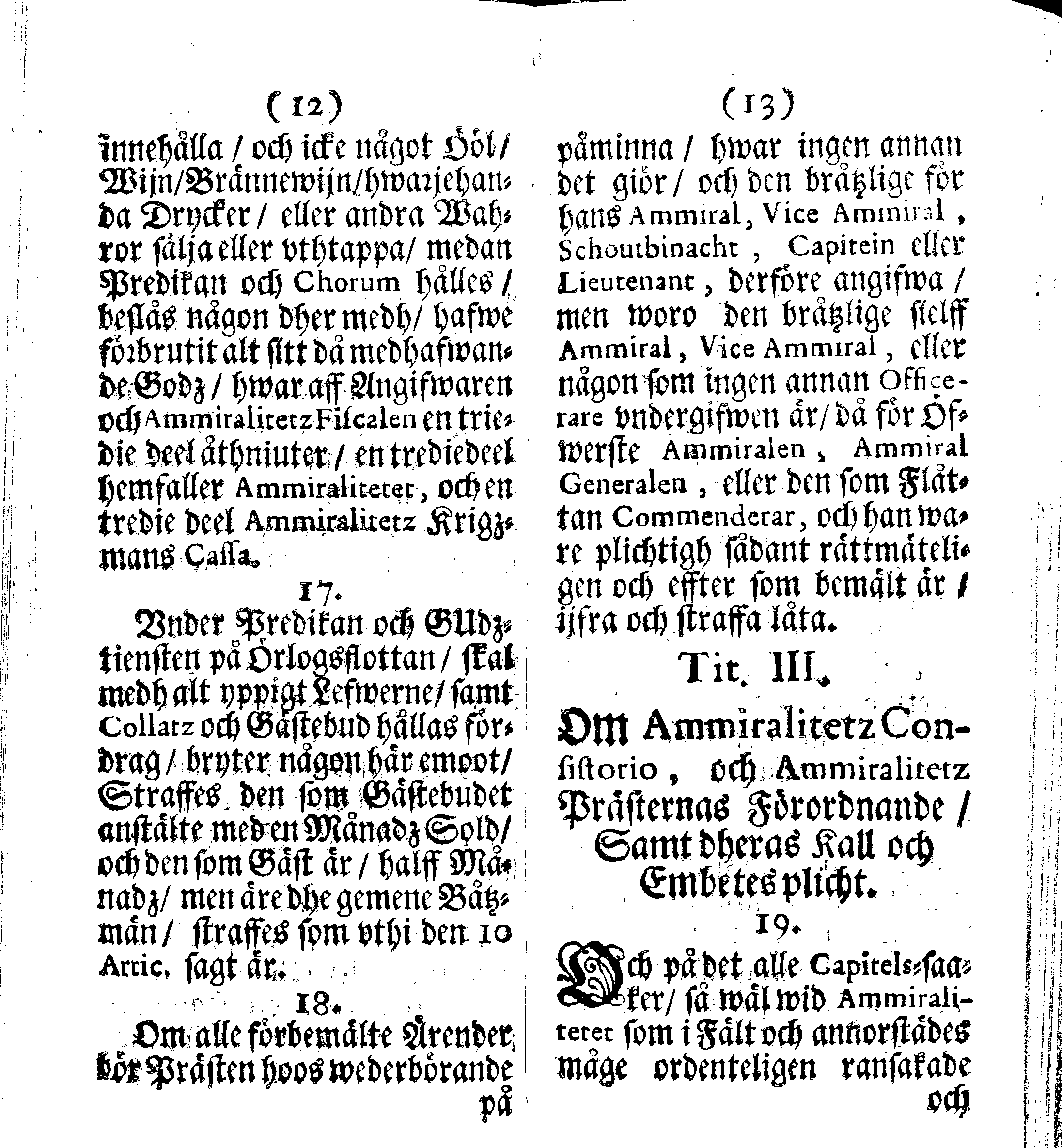 Siö-Lagh: Som Then Stoormächtigste Konung och Herre Her CARL then Elffte, Sweriges, Göthes och Wändes Konung, [etc.] Åhr 1667 hafwer låtit författa, Af Trycket utgå och Publicera. Nu effter mångens Begäran i mindre Format, af nyo omtryckt, Med Förökning af åtskillige Kongl. May:tz Stadgar och Förordningar. Angående Alt hwad Kiöpman, Redare, Skippare och Lodzmän, wid Skip-Farten; for In- och Utgående, böra i Acht taga