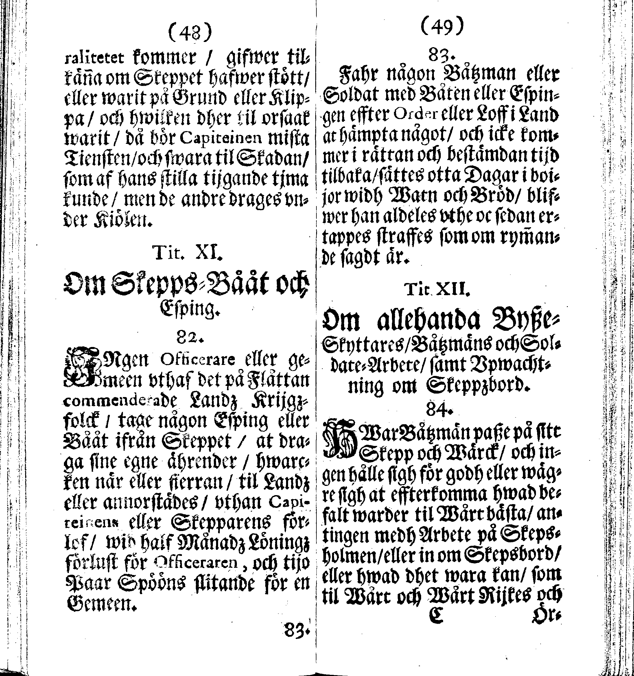 Siö-Lagh: Som Then Stoormächtigste Konung och Herre Her CARL then Elffte, Sweriges, Göthes och Wändes Konung, [etc.] Åhr 1667 hafwer låtit författa, Af Trycket utgå och Publicera. Nu effter mångens Begäran i mindre Format, af nyo omtryckt, Med Förökning af åtskillige Kongl. May:tz Stadgar och Förordningar. Angående Alt hwad Kiöpman, Redare, Skippare och Lodzmän, wid Skip-Farten; for In- och Utgående, böra i Acht taga