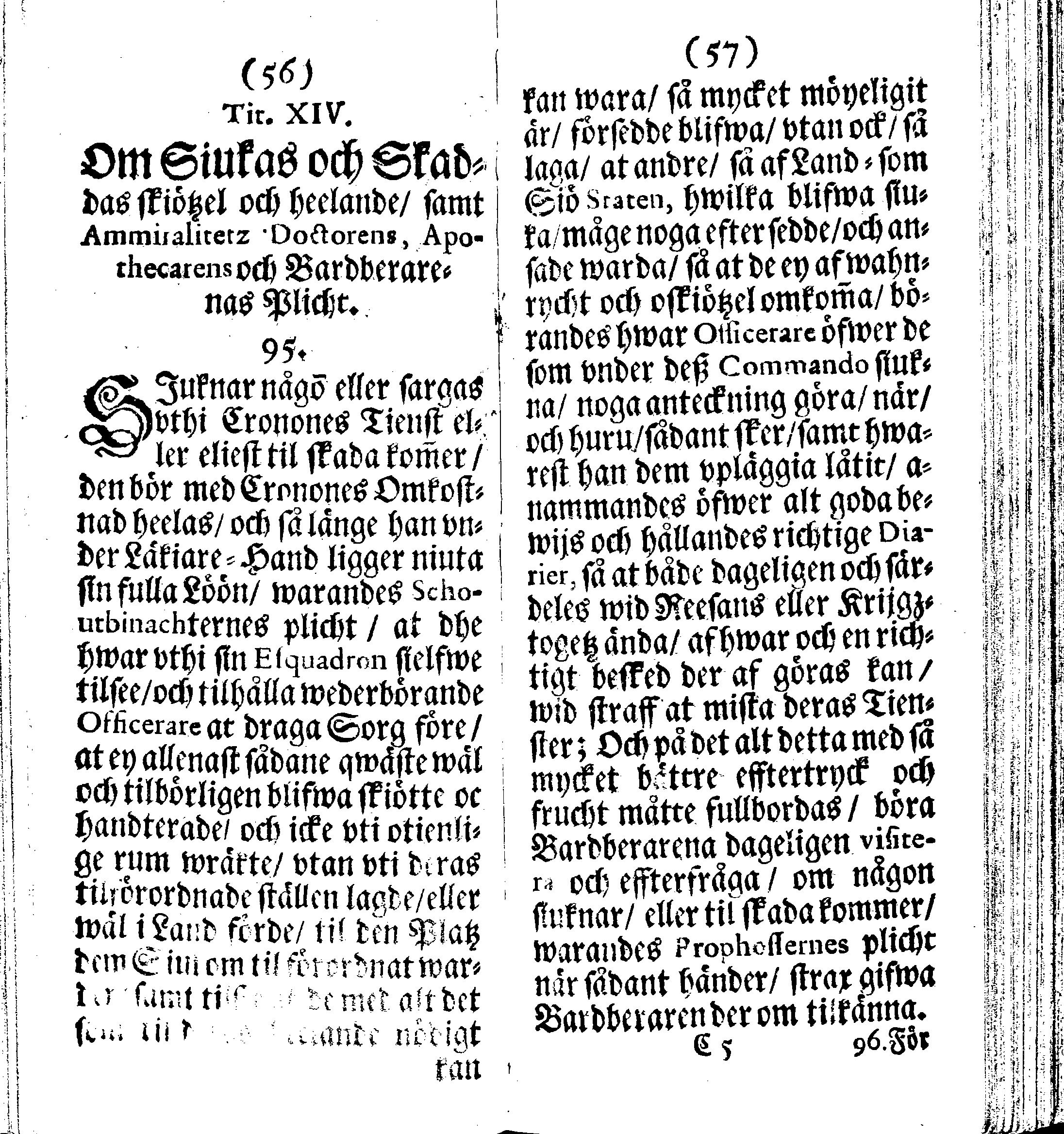 Siö-Lagh: Som Then Stoormächtigste Konung och Herre Her CARL then Elffte, Sweriges, Göthes och Wändes Konung, [etc.] Åhr 1667 hafwer låtit författa, Af Trycket utgå och Publicera. Nu effter mångens Begäran i mindre Format, af nyo omtryckt, Med Förökning af åtskillige Kongl. May:tz Stadgar och Förordningar. Angående Alt hwad Kiöpman, Redare, Skippare och Lodzmän, wid Skip-Farten; for In- och Utgående, böra i Acht taga