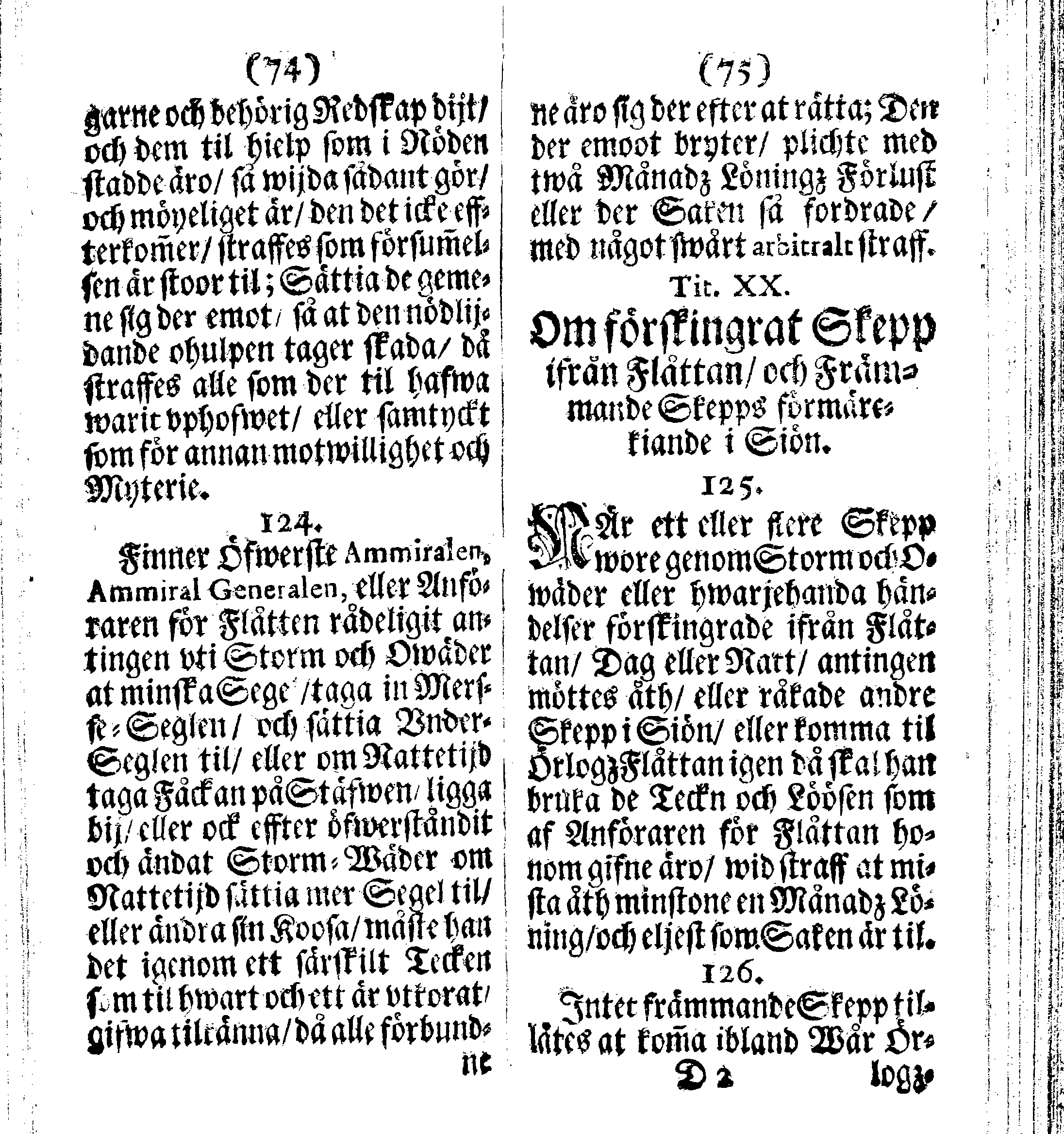 Siö-Lagh: Som Then Stoormächtigste Konung och Herre Her CARL then Elffte, Sweriges, Göthes och Wändes Konung, [etc.] Åhr 1667 hafwer låtit författa, Af Trycket utgå och Publicera. Nu effter mångens Begäran i mindre Format, af nyo omtryckt, Med Förökning af åtskillige Kongl. May:tz Stadgar och Förordningar. Angående Alt hwad Kiöpman, Redare, Skippare och Lodzmän, wid Skip-Farten; for In- och Utgående, böra i Acht taga