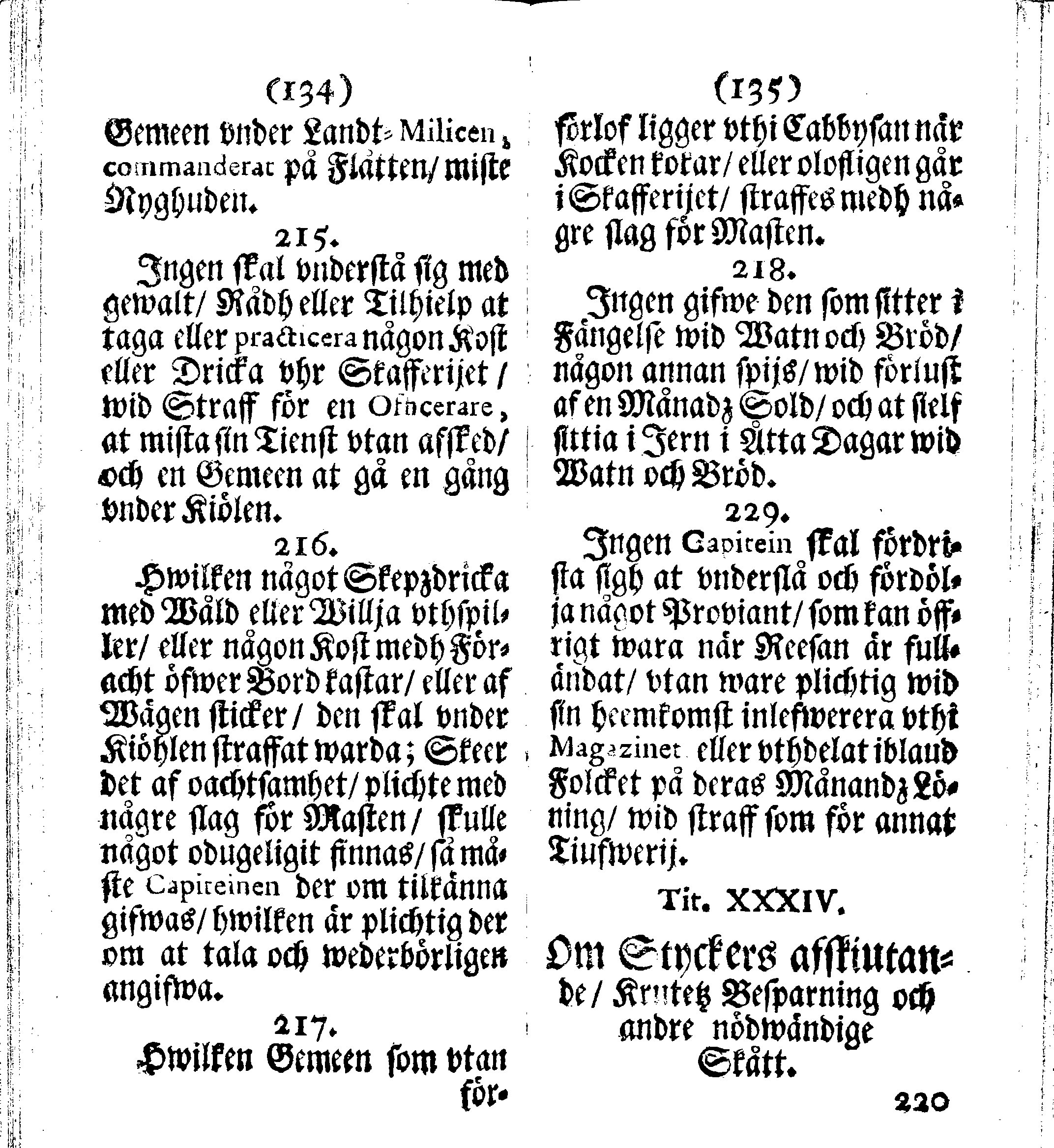 Siö-Lagh: Som Then Stoormächtigste Konung och Herre Her CARL then Elffte, Sweriges, Göthes och Wändes Konung, [etc.] Åhr 1667 hafwer låtit författa, Af Trycket utgå och Publicera. Nu effter mångens Begäran i mindre Format, af nyo omtryckt, Med Förökning af åtskillige Kongl. May:tz Stadgar och Förordningar. Angående Alt hwad Kiöpman, Redare, Skippare och Lodzmän, wid Skip-Farten; for In- och Utgående, böra i Acht taga