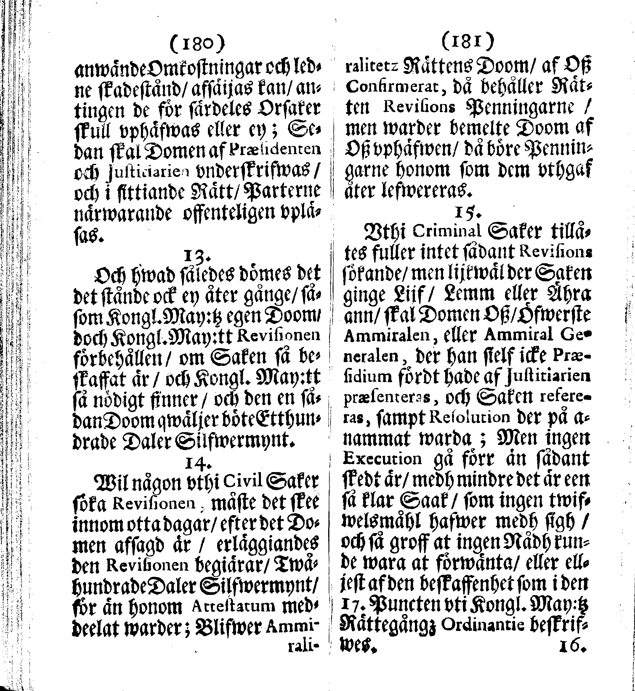 Siö-Lagh: Som Then Stoormächtigste Konung och Herre Her CARL then Elffte, Sweriges, Göthes och Wändes Konung, [etc.] Åhr 1667 hafwer låtit författa, Af Trycket utgå och Publicera. Nu effter mångens Begäran i mindre Format, af nyo omtryckt, Med Förökning af åtskillige Kongl. May:tz Stadgar och Förordningar. Angående Alt hwad Kiöpman, Redare, Skippare och Lodzmän, wid Skip-Farten; for In- och Utgående, böra i Acht taga