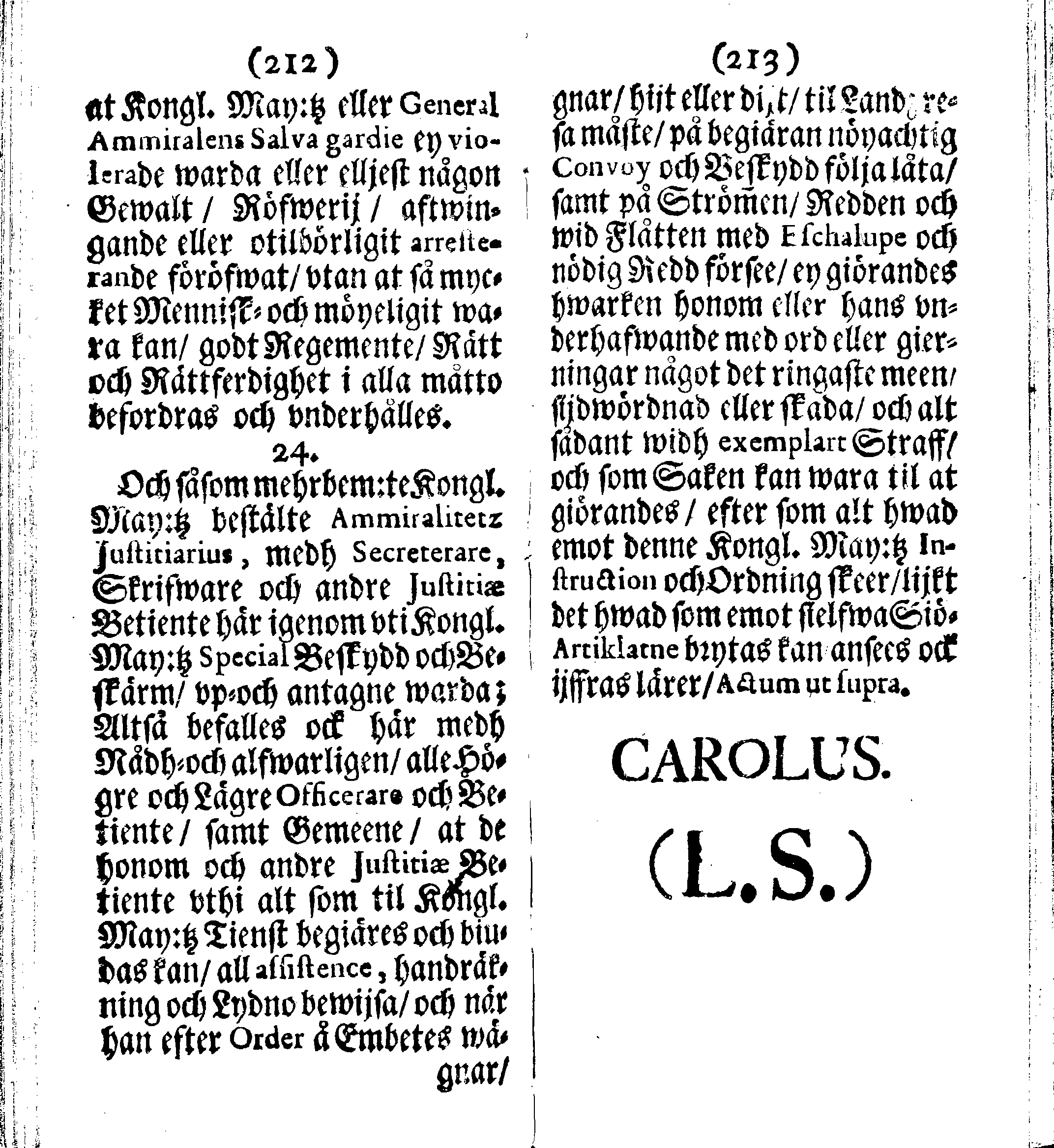 Siö-Lagh: Som Then Stoormächtigste Konung och Herre Her CARL then Elffte, Sweriges, Göthes och Wändes Konung, [etc.] Åhr 1667 hafwer låtit författa, Af Trycket utgå och Publicera. Nu effter mångens Begäran i mindre Format, af nyo omtryckt, Med Förökning af åtskillige Kongl. May:tz Stadgar och Förordningar. Angående Alt hwad Kiöpman, Redare, Skippare och Lodzmän, wid Skip-Farten; for In- och Utgående, böra i Acht taga