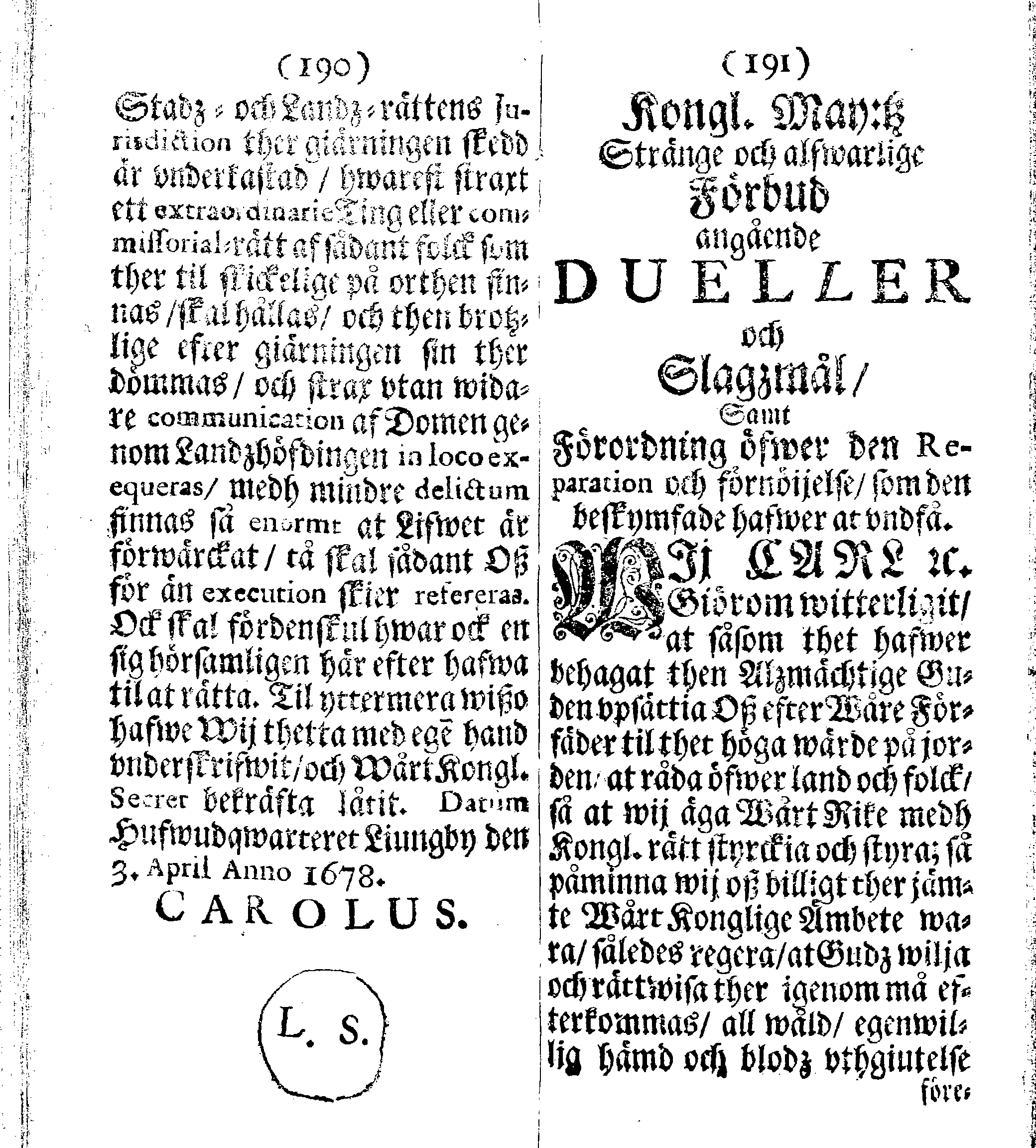Siö-Lagh: Som Then Stoormächtigste Konung och Herre Her CARL then Elffte, Sweriges, Göthes och Wändes Konung, [etc.] Åhr 1667 hafwer låtit författa, Af Trycket utgå och Publicera. Nu effter mångens Begäran i mindre Format, af nyo omtryckt, Med Förökning af åtskillige Kongl. May:tz Stadgar och Förordningar. Angående Alt hwad Kiöpman, Redare, Skippare och Lodzmän, wid Skip-Farten; for In- och Utgående, böra i Acht taga