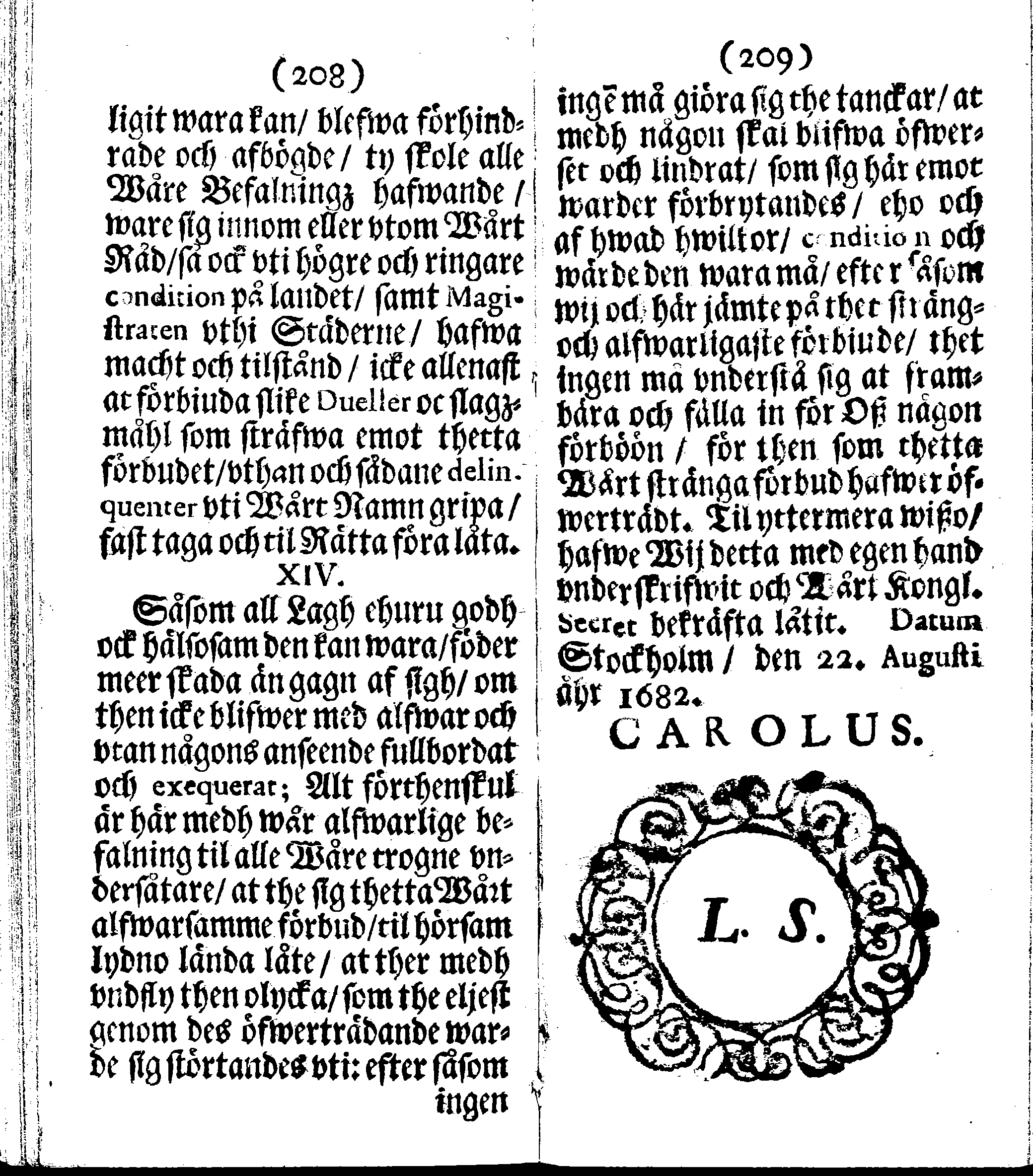 Siö-Lagh: Som Then Stoormächtigste Konung och Herre Her CARL then Elffte, Sweriges, Göthes och Wändes Konung, [etc.] Åhr 1667 hafwer låtit författa, Af Trycket utgå och Publicera. Nu effter mångens Begäran i mindre Format, af nyo omtryckt, Med Förökning af åtskillige Kongl. May:tz Stadgar och Förordningar. Angående Alt hwad Kiöpman, Redare, Skippare och Lodzmän, wid Skip-Farten; for In- och Utgående, böra i Acht taga