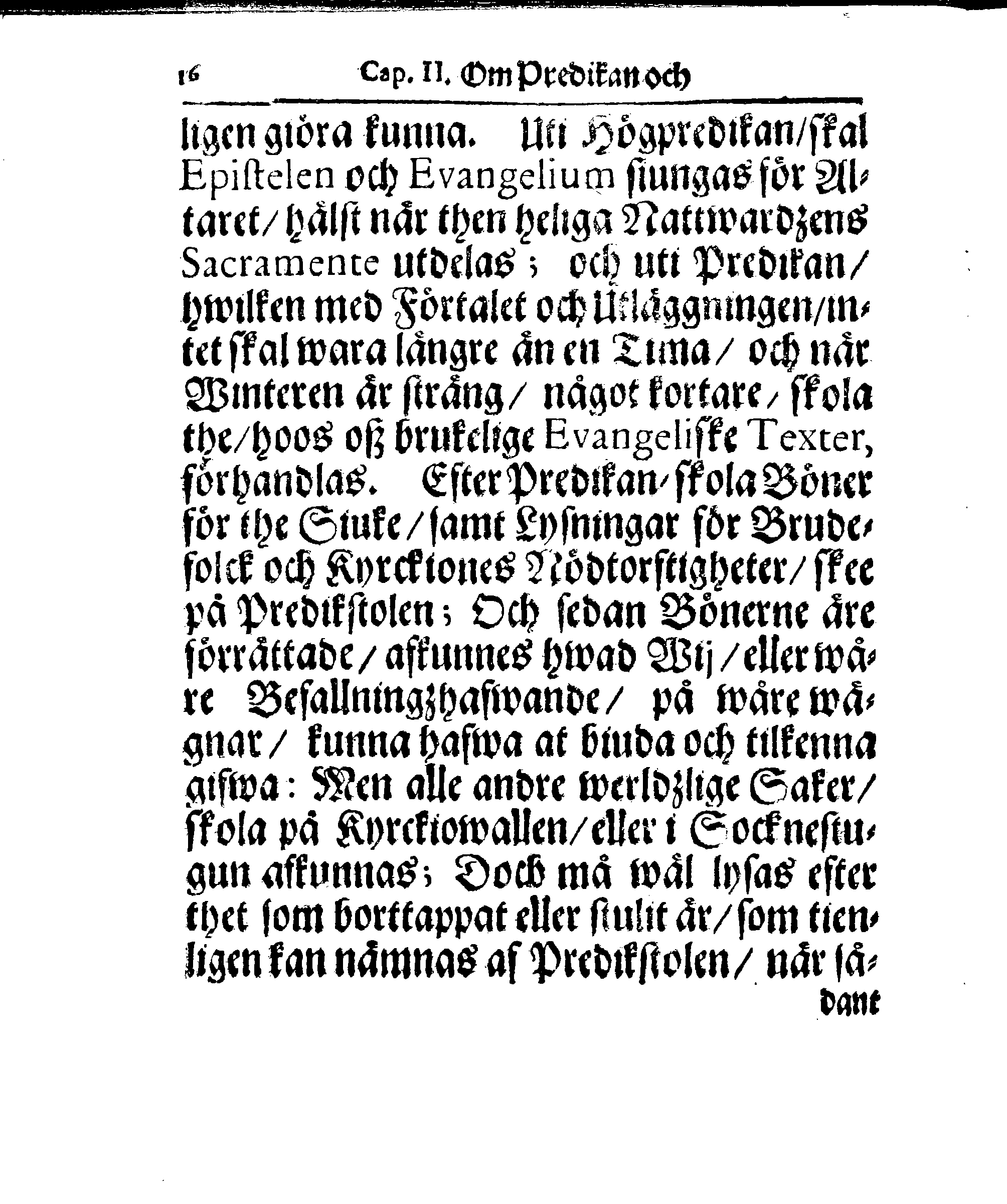 Kyrkio-Lag och Ordning, som then Stormächtigste Konung och Herre, Herr CARL then Elofte, Sweriges, Göthes och Wändes Konung, [etc.] Åhr 1686. hafwer låtit försatta, och Åhr 1687. af Trycket utgå och publicera. Jemte ther til hörige Stadgar