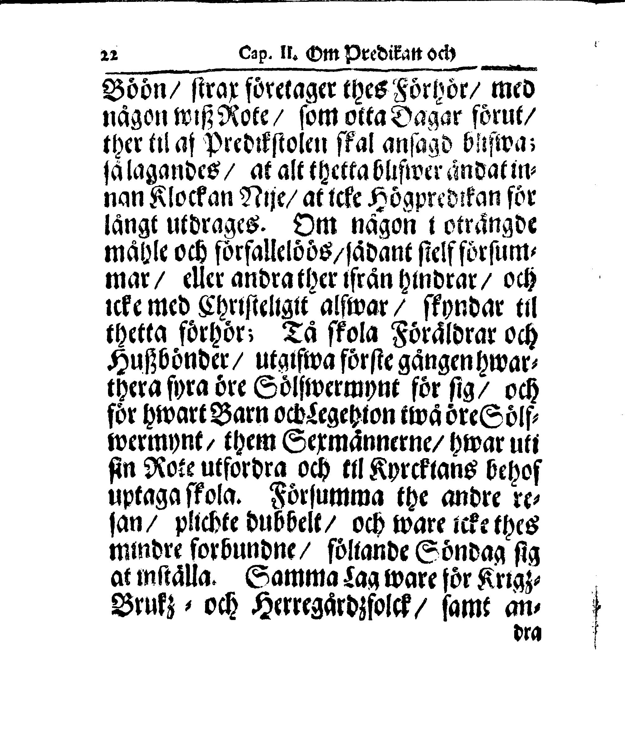 Kyrkio-Lag och Ordning, som then Stormächtigste Konung och Herre, Herr CARL then Elofte, Sweriges, Göthes och Wändes Konung, [etc.] Åhr 1686. hafwer låtit försatta, och Åhr 1687. af Trycket utgå och publicera. Jemte ther til hörige Stadgar