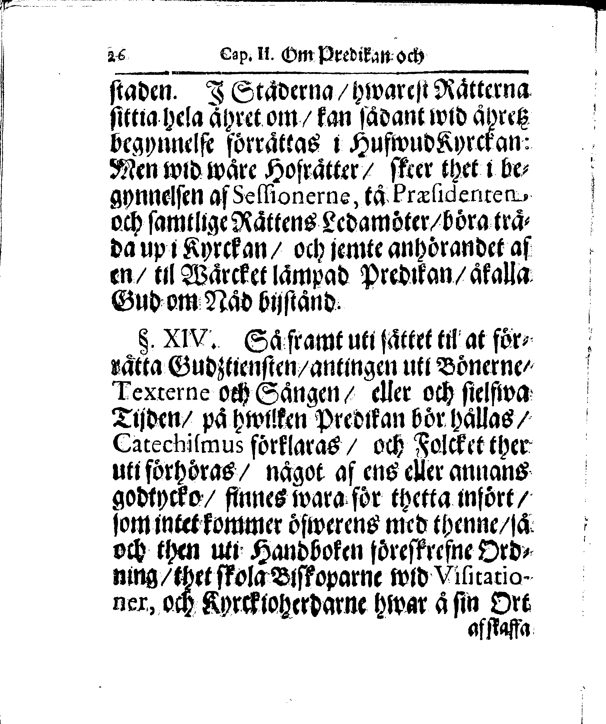 Kyrkio-Lag och Ordning, som then Stormächtigste Konung och Herre, Herr CARL then Elofte, Sweriges, Göthes och Wändes Konung, [etc.] Åhr 1686. hafwer låtit försatta, och Åhr 1687. af Trycket utgå och publicera. Jemte ther til hörige Stadgar