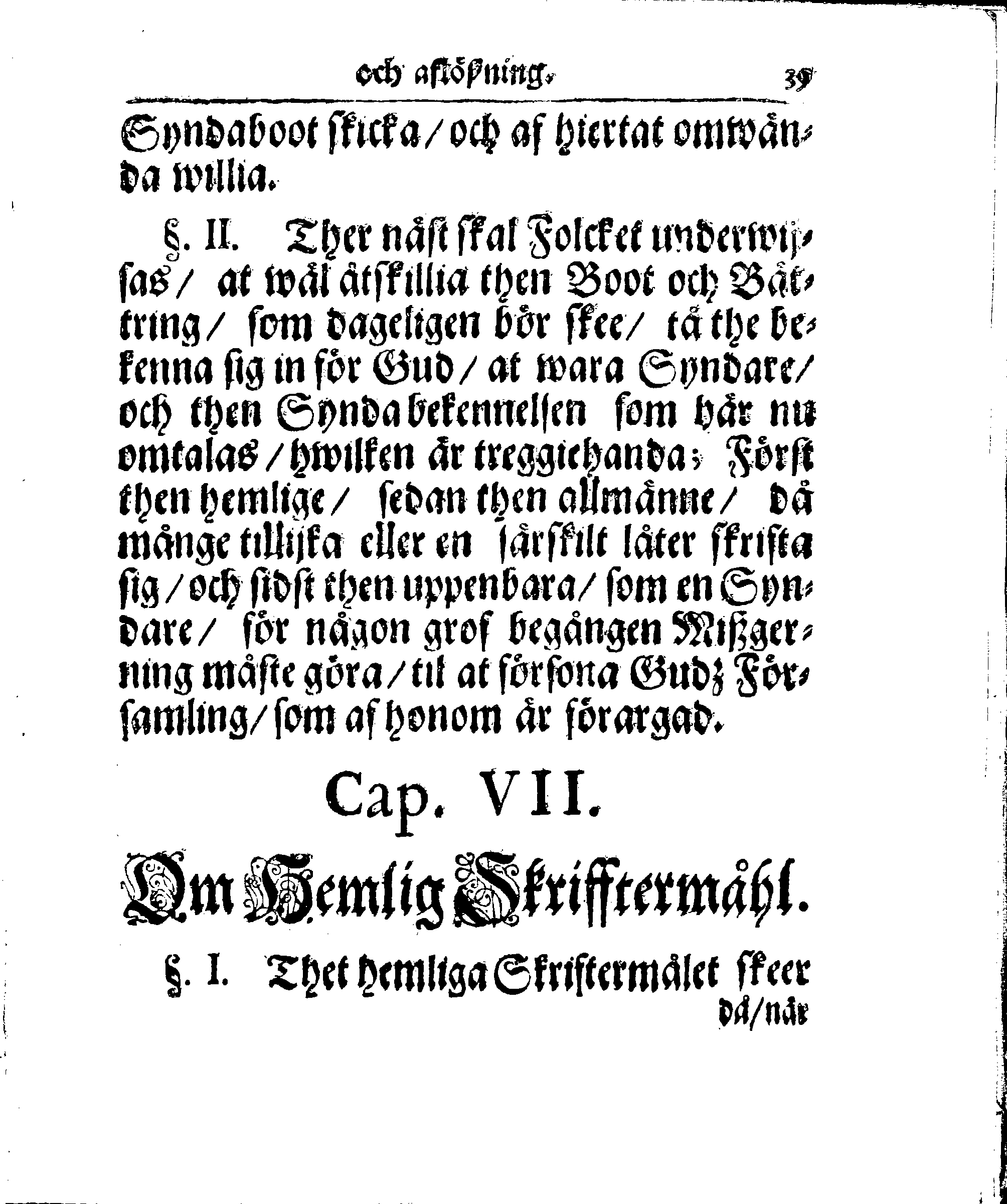 Kyrkio-Lag och Ordning, som then Stormächtigste Konung och Herre, Herr CARL then Elofte, Sweriges, Göthes och Wändes Konung, [etc.] Åhr 1686. hafwer låtit försatta, och Åhr 1687. af Trycket utgå och publicera. Jemte ther til hörige Stadgar