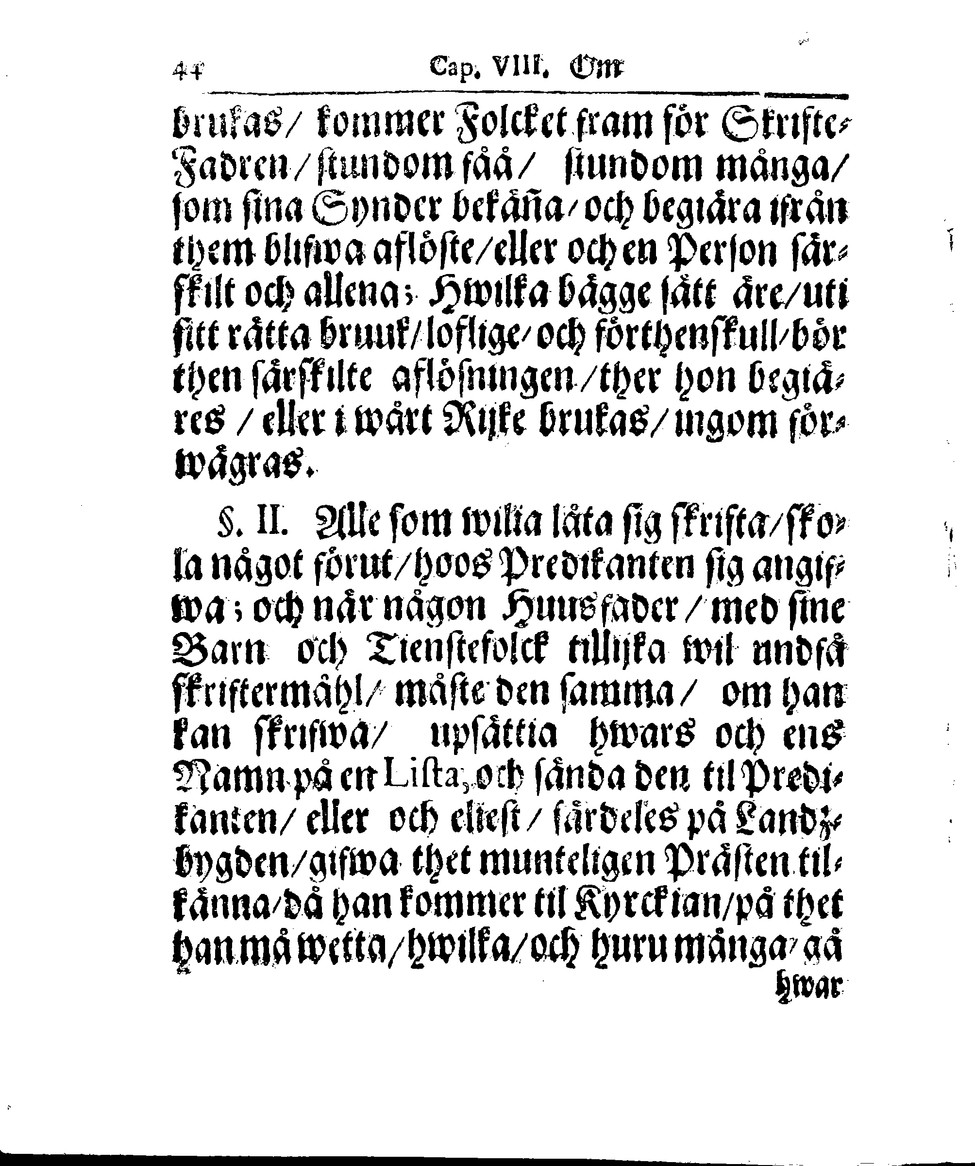 Kyrkio-Lag och Ordning, som then Stormächtigste Konung och Herre, Herr CARL then Elofte, Sweriges, Göthes och Wändes Konung, [etc.] Åhr 1686. hafwer låtit försatta, och Åhr 1687. af Trycket utgå och publicera. Jemte ther til hörige Stadgar