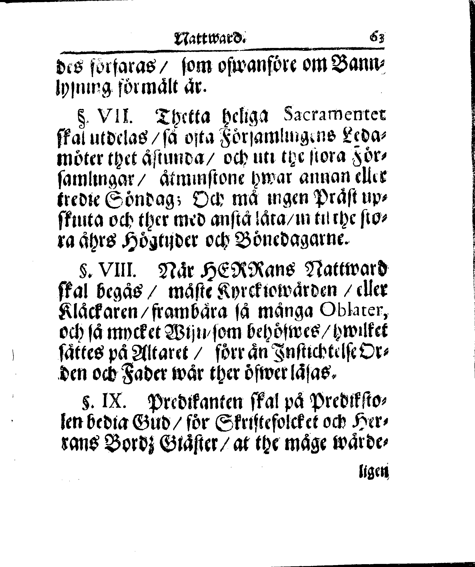 Kyrkio-Lag och Ordning, som then Stormächtigste Konung och Herre, Herr CARL then Elofte, Sweriges, Göthes och Wändes Konung, [etc.] Åhr 1686. hafwer låtit försatta, och Åhr 1687. af Trycket utgå och publicera. Jemte ther til hörige Stadgar