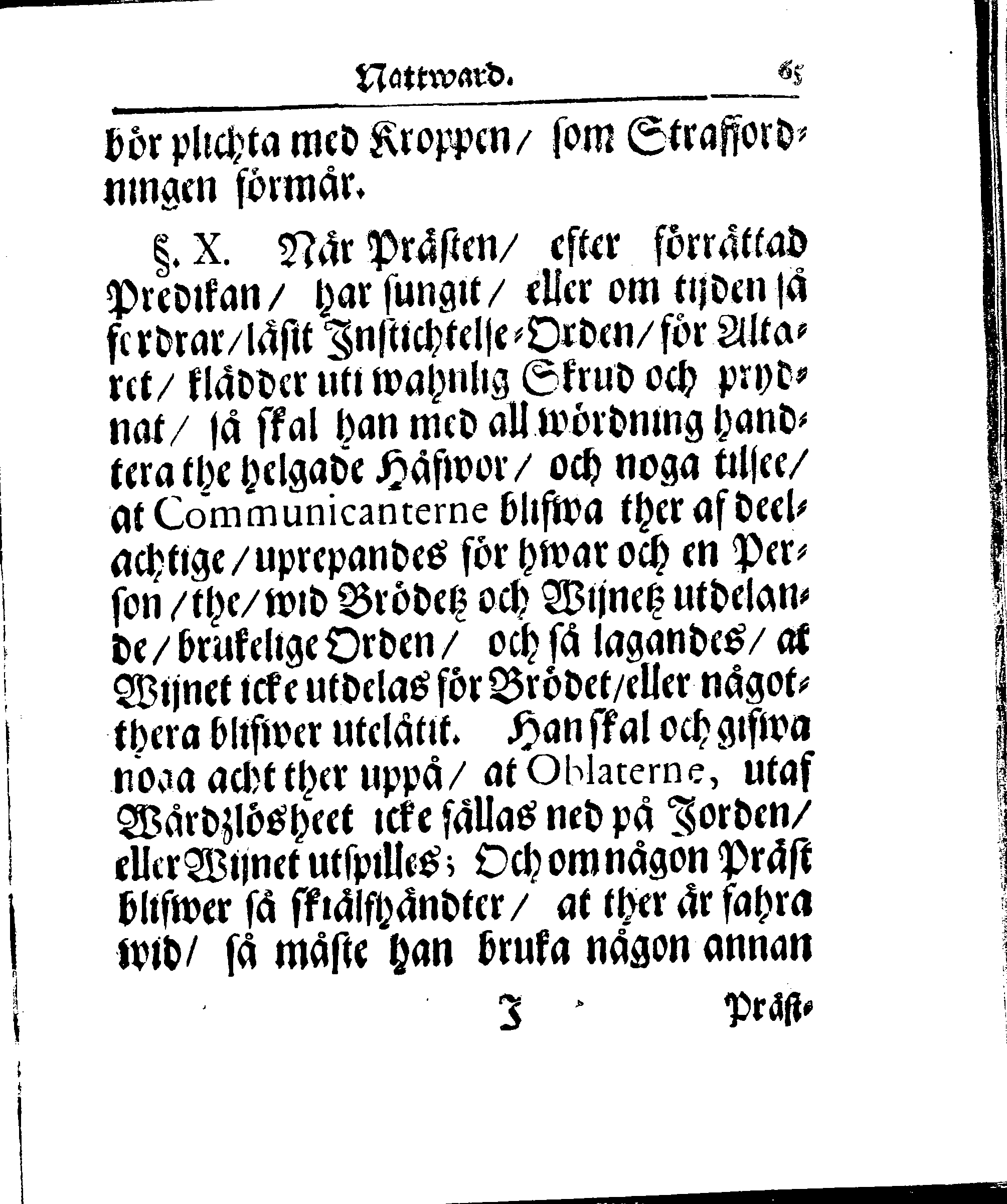 Kyrkio-Lag och Ordning, som then Stormächtigste Konung och Herre, Herr CARL then Elofte, Sweriges, Göthes och Wändes Konung, [etc.] Åhr 1686. hafwer låtit försatta, och Åhr 1687. af Trycket utgå och publicera. Jemte ther til hörige Stadgar