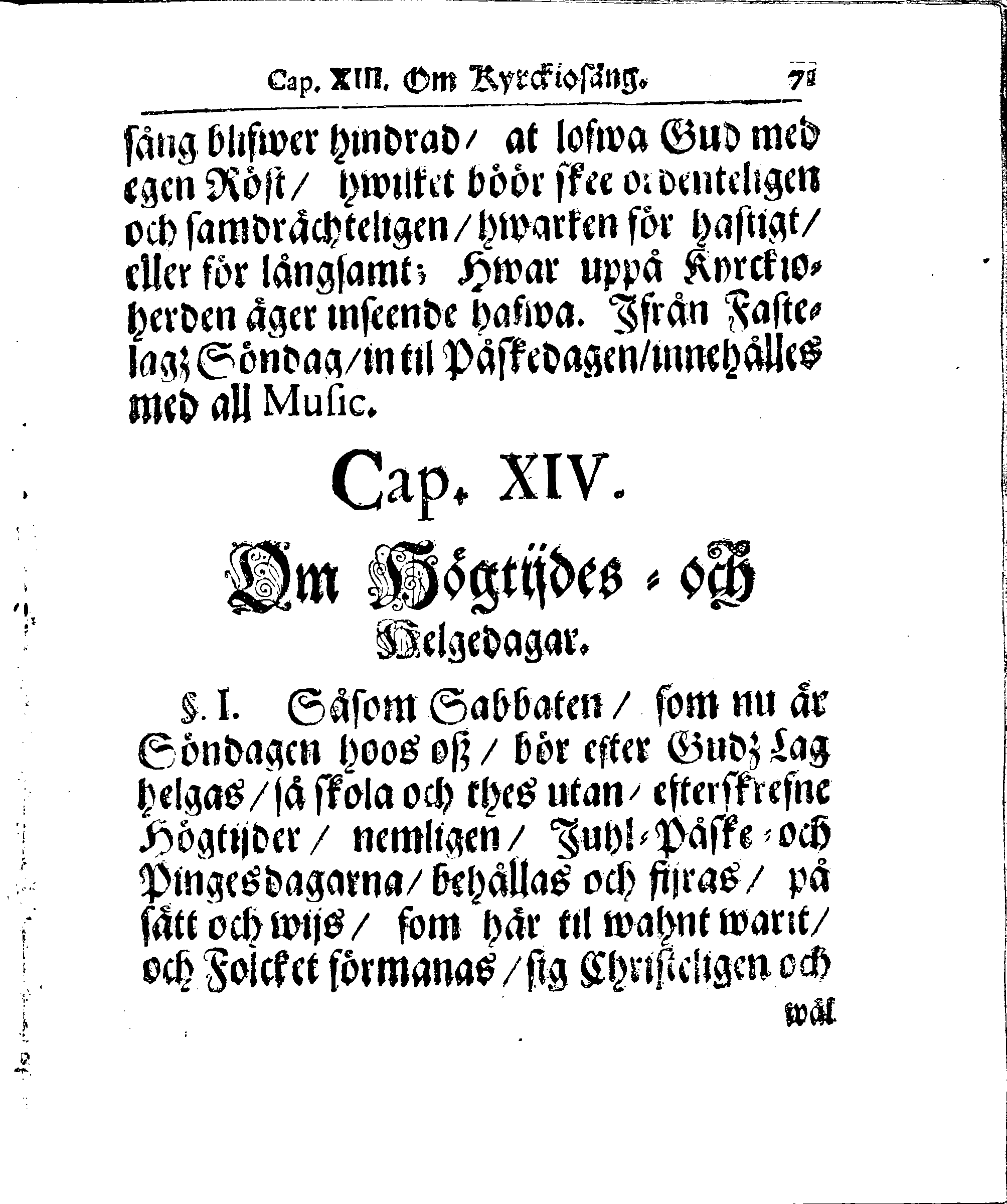 Kyrkio-Lag och Ordning, som then Stormächtigste Konung och Herre, Herr CARL then Elofte, Sweriges, Göthes och Wändes Konung, [etc.] Åhr 1686. hafwer låtit försatta, och Åhr 1687. af Trycket utgå och publicera. Jemte ther til hörige Stadgar