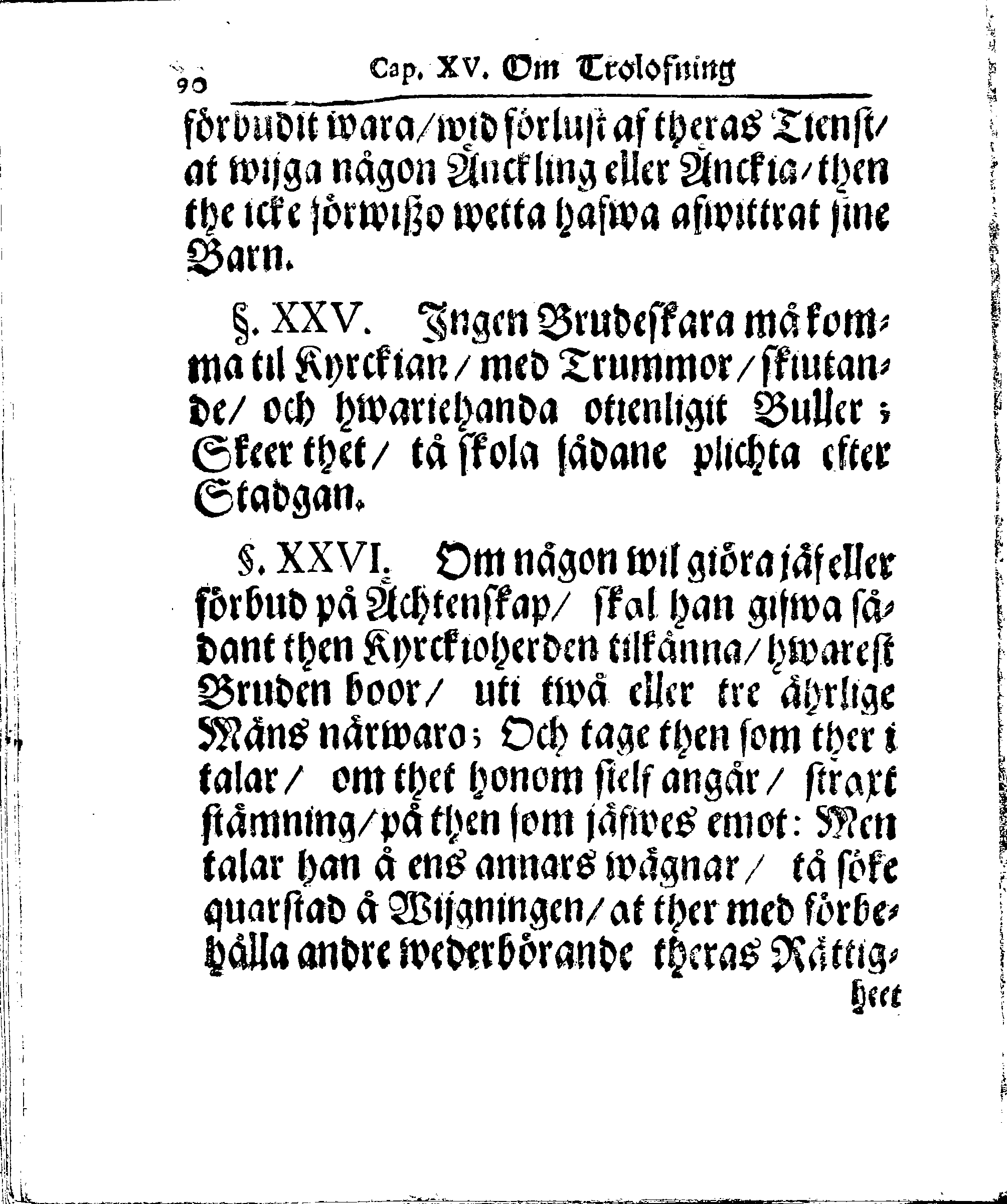 Kyrkio-Lag och Ordning, som then Stormächtigste Konung och Herre, Herr CARL then Elofte, Sweriges, Göthes och Wändes Konung, [etc.] Åhr 1686. hafwer låtit försatta, och Åhr 1687. af Trycket utgå och publicera. Jemte ther til hörige Stadgar