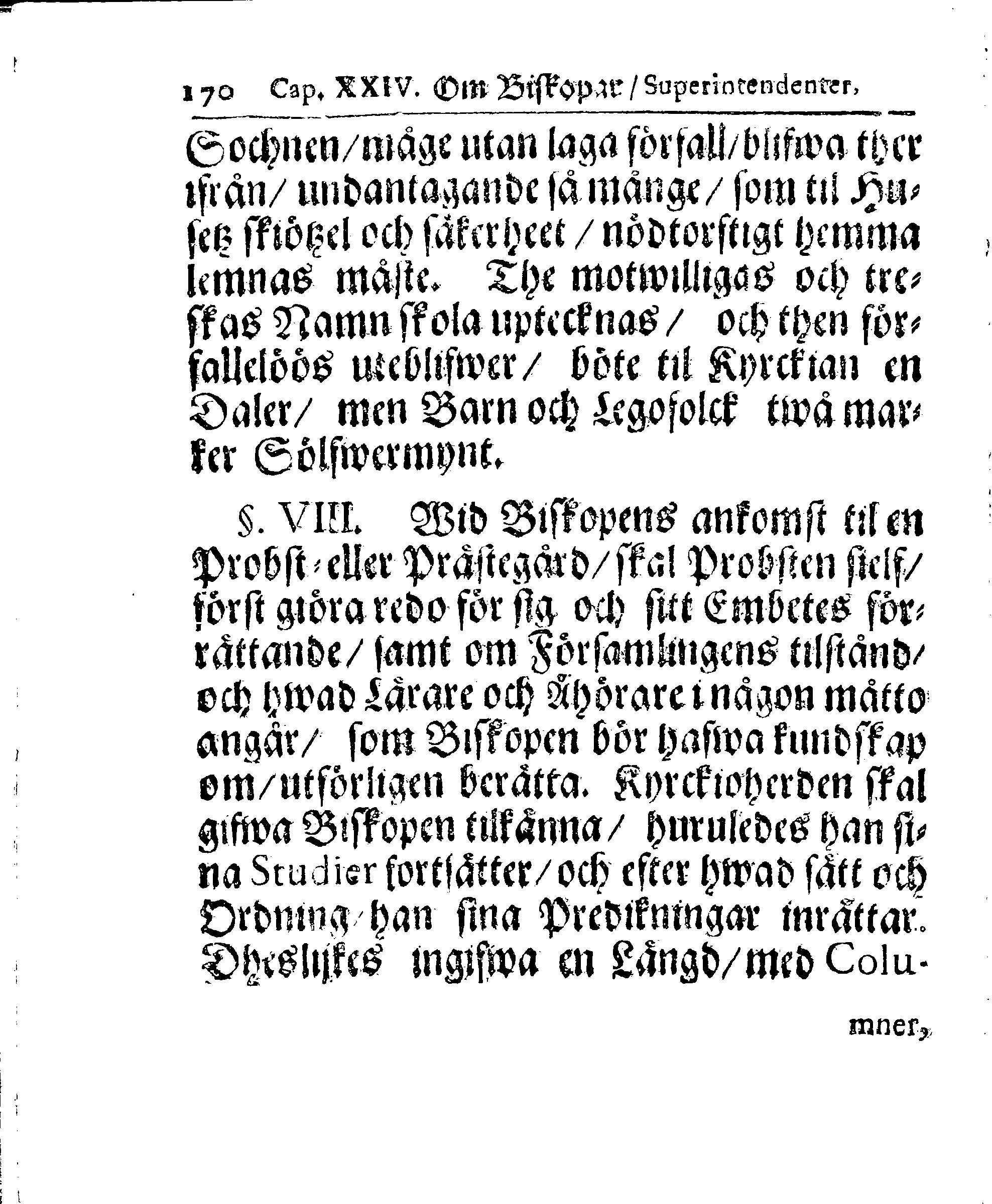 Kyrkio-Lag och Ordning, som then Stormächtigste Konung och Herre, Herr CARL then Elofte, Sweriges, Göthes och Wändes Konung, [etc.] Åhr 1686. hafwer låtit försatta, och Åhr 1687. af Trycket utgå och publicera. Jemte ther til hörige Stadgar
