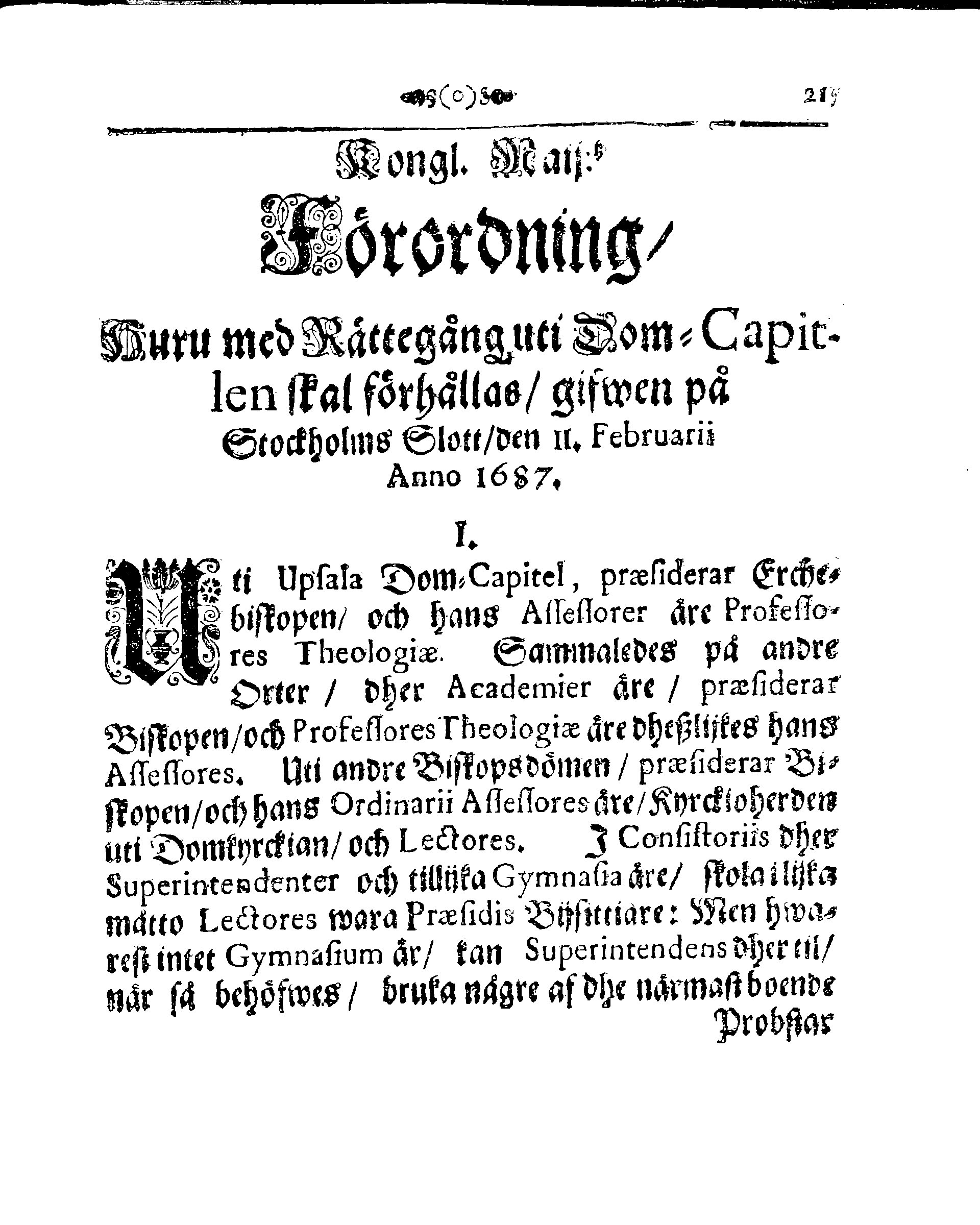Kyrkio-Lag och Ordning, som then Stormächtigste Konung och Herre, Herr CARL then Elofte, Sweriges, Göthes och Wändes Konung, [etc.] Åhr 1686. hafwer låtit försatta, och Åhr 1687. af Trycket utgå och publicera. Jemte ther til hörige Stadgar