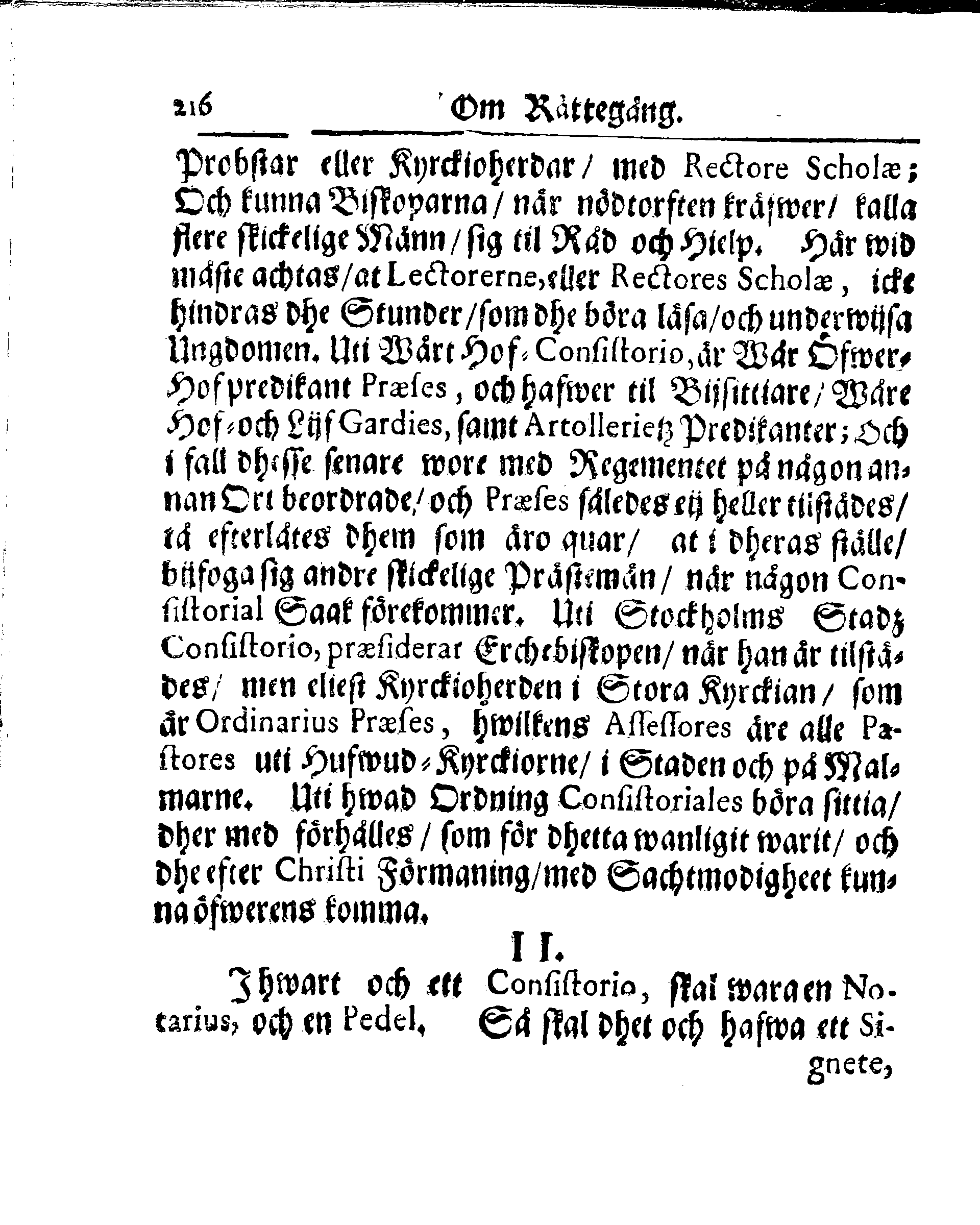 Kyrkio-Lag och Ordning, som then Stormächtigste Konung och Herre, Herr CARL then Elofte, Sweriges, Göthes och Wändes Konung, [etc.] Åhr 1686. hafwer låtit försatta, och Åhr 1687. af Trycket utgå och publicera. Jemte ther til hörige Stadgar