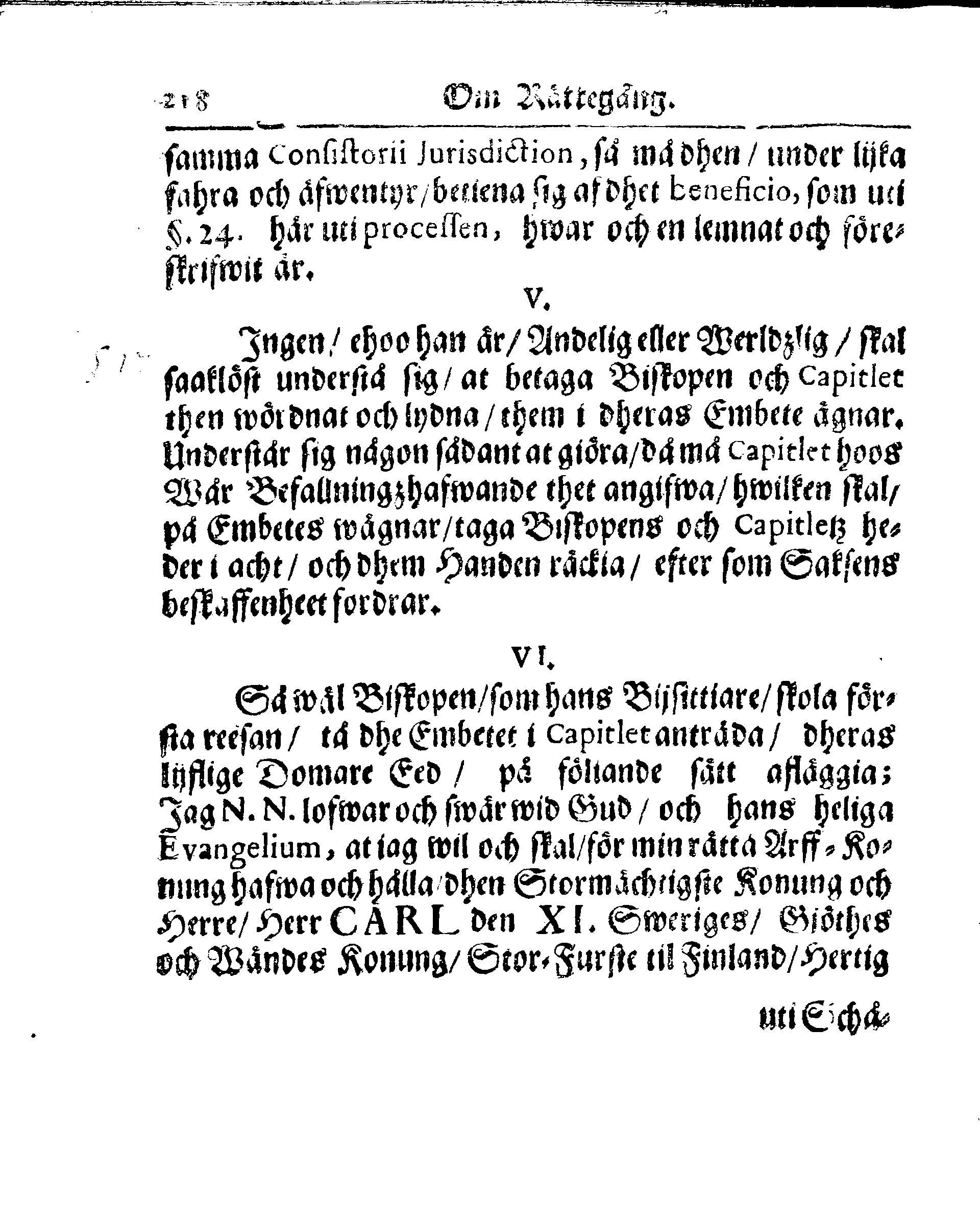 Kyrkio-Lag och Ordning, som then Stormächtigste Konung och Herre, Herr CARL then Elofte, Sweriges, Göthes och Wändes Konung, [etc.] Åhr 1686. hafwer låtit försatta, och Åhr 1687. af Trycket utgå och publicera. Jemte ther til hörige Stadgar