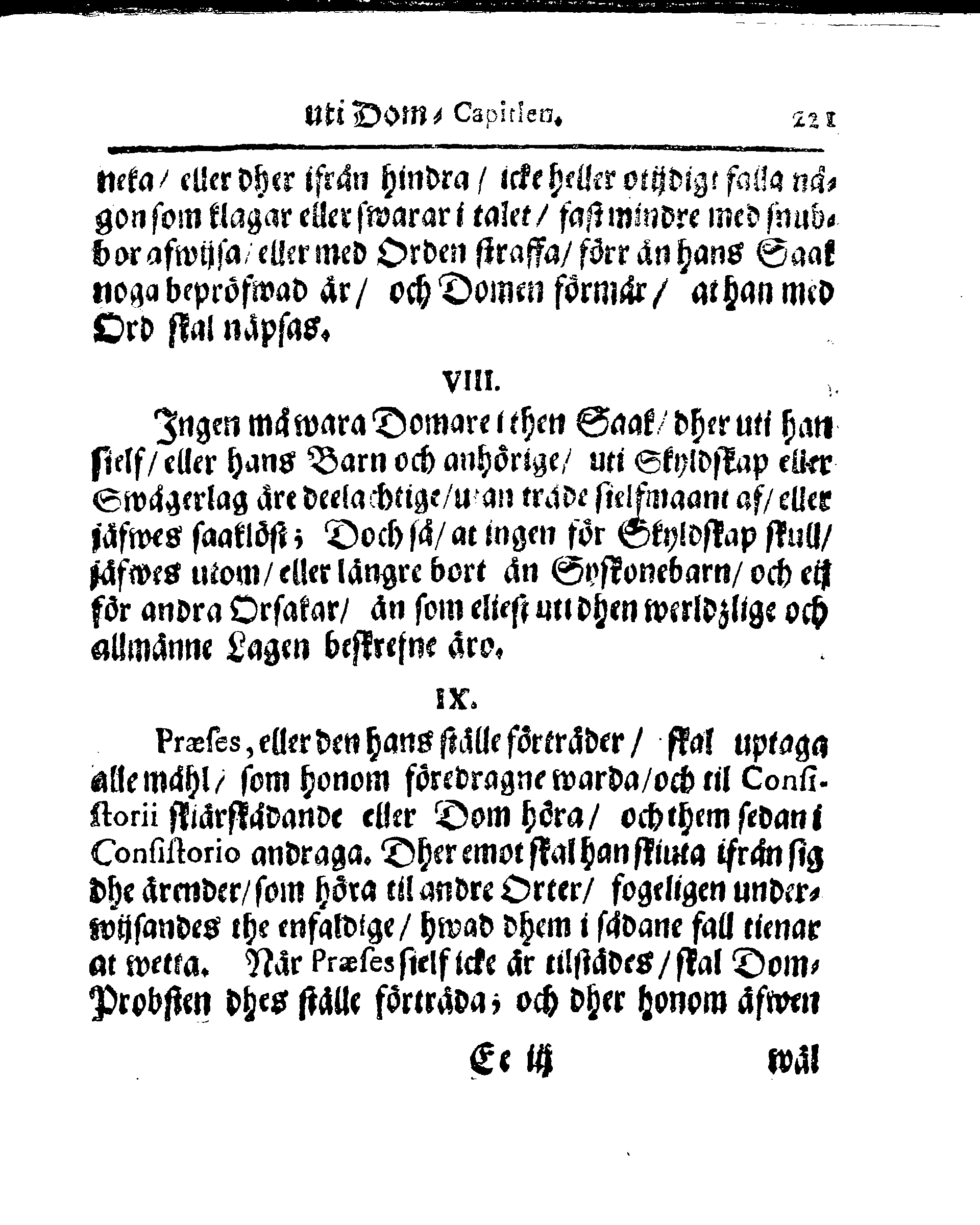 Kyrkio-Lag och Ordning, som then Stormächtigste Konung och Herre, Herr CARL then Elofte, Sweriges, Göthes och Wändes Konung, [etc.] Åhr 1686. hafwer låtit försatta, och Åhr 1687. af Trycket utgå och publicera. Jemte ther til hörige Stadgar