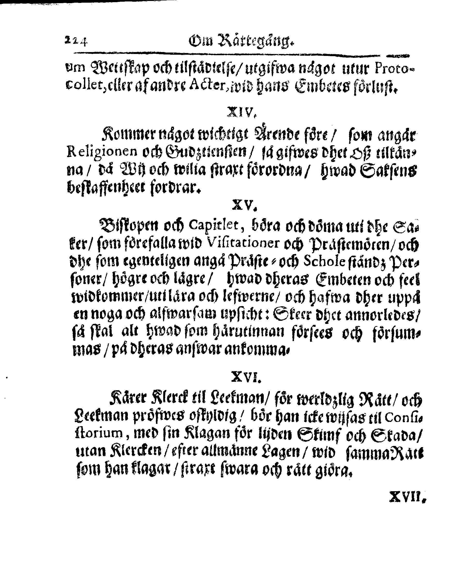 Kyrkio-Lag och Ordning, som then Stormächtigste Konung och Herre, Herr CARL then Elofte, Sweriges, Göthes och Wändes Konung, [etc.] Åhr 1686. hafwer låtit försatta, och Åhr 1687. af Trycket utgå och publicera. Jemte ther til hörige Stadgar