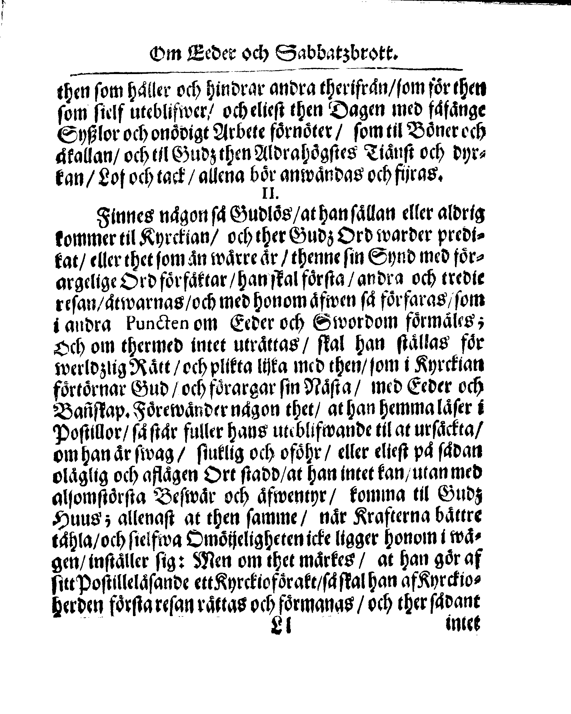 Kyrkio-Lag och Ordning, som then Stormächtigste Konung och Herre, Herr CARL then Elofte, Sweriges, Göthes och Wändes Konung, [etc.] Åhr 1686. hafwer låtit försatta, och Åhr 1687. af Trycket utgå och publicera. Jemte ther til hörige Stadgar