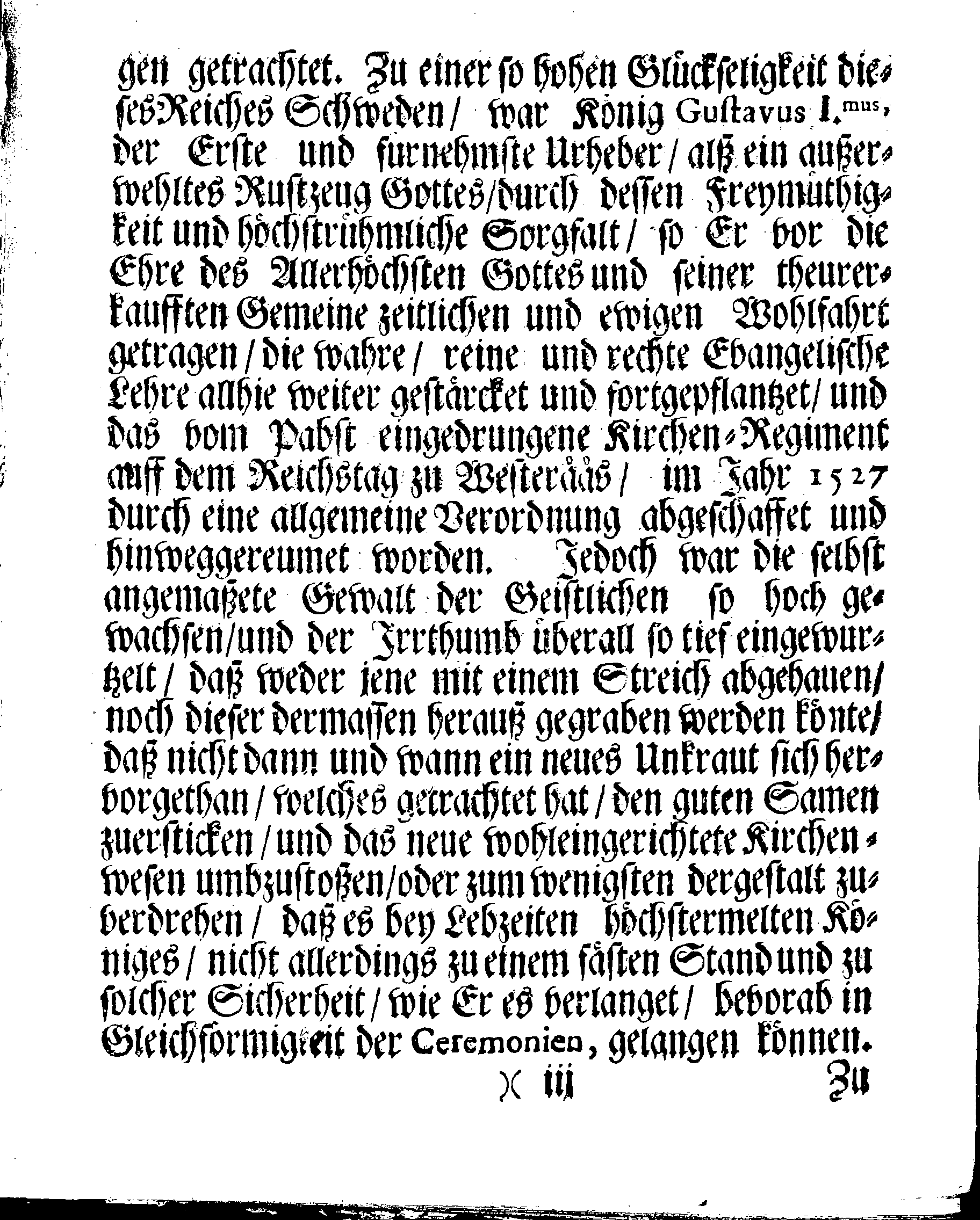 Kirchen-Gesetz und Ordnung, So der Großmächtigste König und Herr, Herr CARL, der Eilffte, Der Schweden, Gothen und Wenden König, [etc.] Im Jahr 1686 hat verfassen und Im Jahr 1687 im Druck außgehen und publiciren lassen. Mit denen dazu gehörigen Verordnungen.