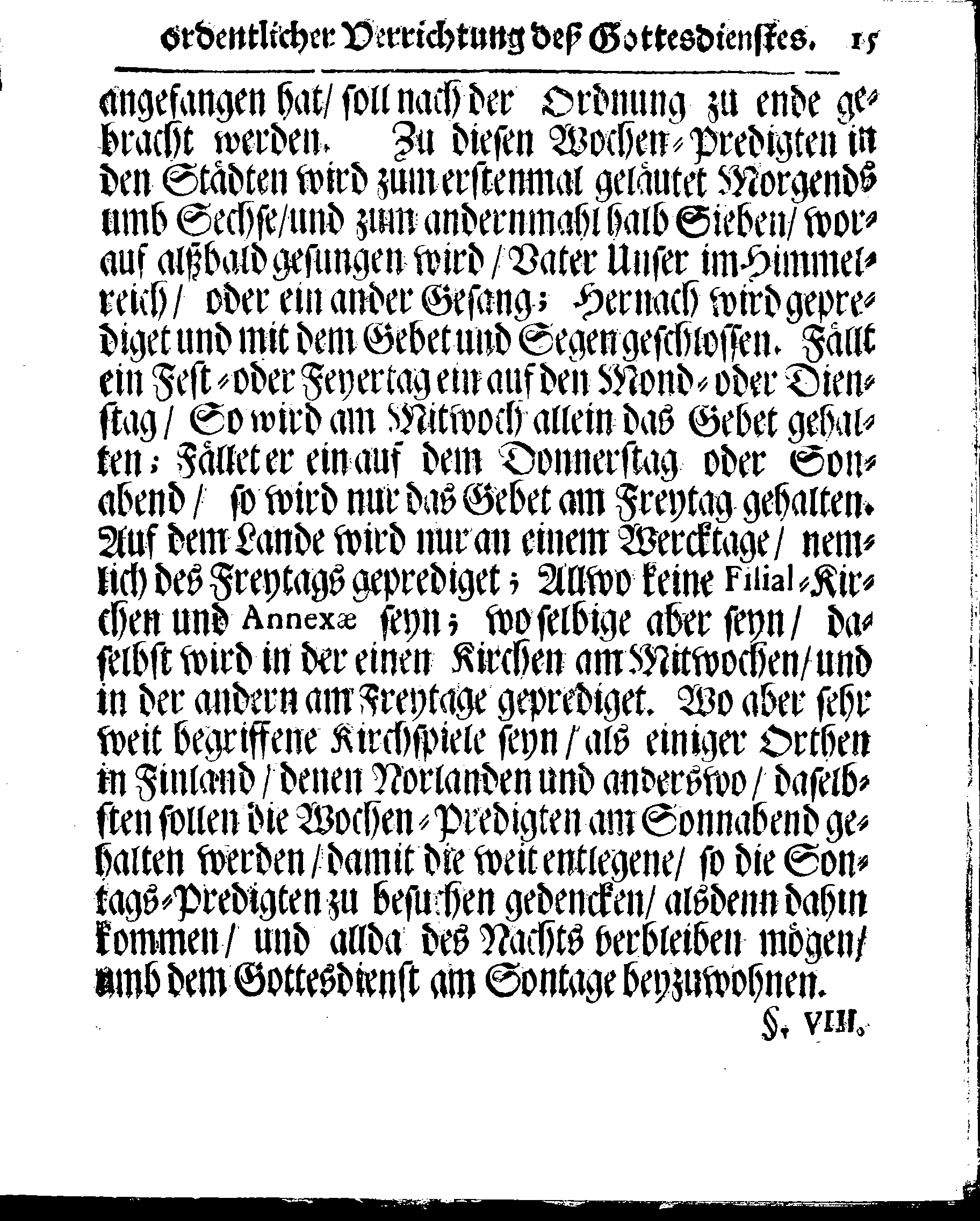 Kirchen-Gesetz und Ordnung, So der Großmächtigste König und Herr, Herr CARL, der Eilffte, Der Schweden, Gothen und Wenden König, [etc.] Im Jahr 1686 hat verfassen und Im Jahr 1687 im Druck außgehen und publiciren lassen. Mit denen dazu gehörigen Verordnungen.