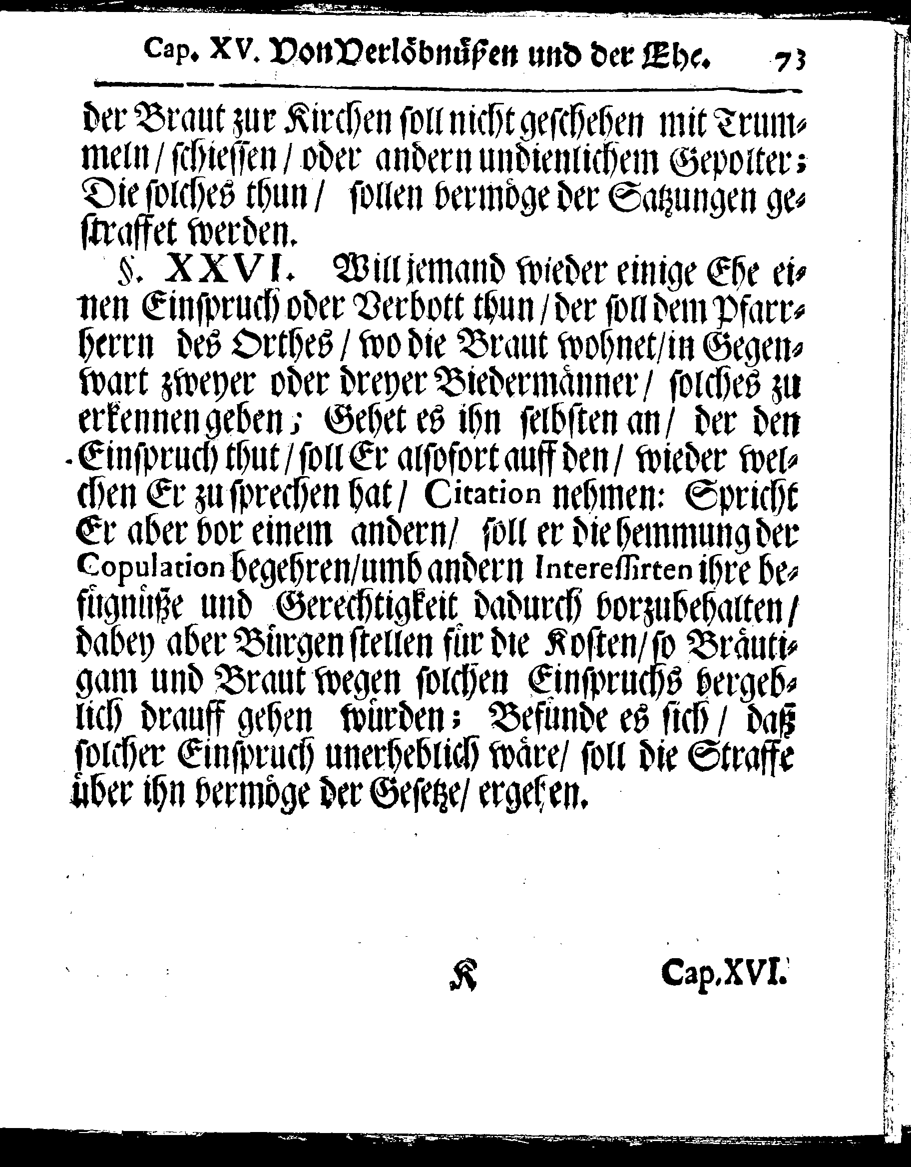 Kirchen-Gesetz und Ordnung, So der Großmächtigste König und Herr, Herr CARL, der Eilffte, Der Schweden, Gothen und Wenden König, [etc.] Im Jahr 1686 hat verfassen und Im Jahr 1687 im Druck außgehen und publiciren lassen. Mit denen dazu gehörigen Verordnungen.