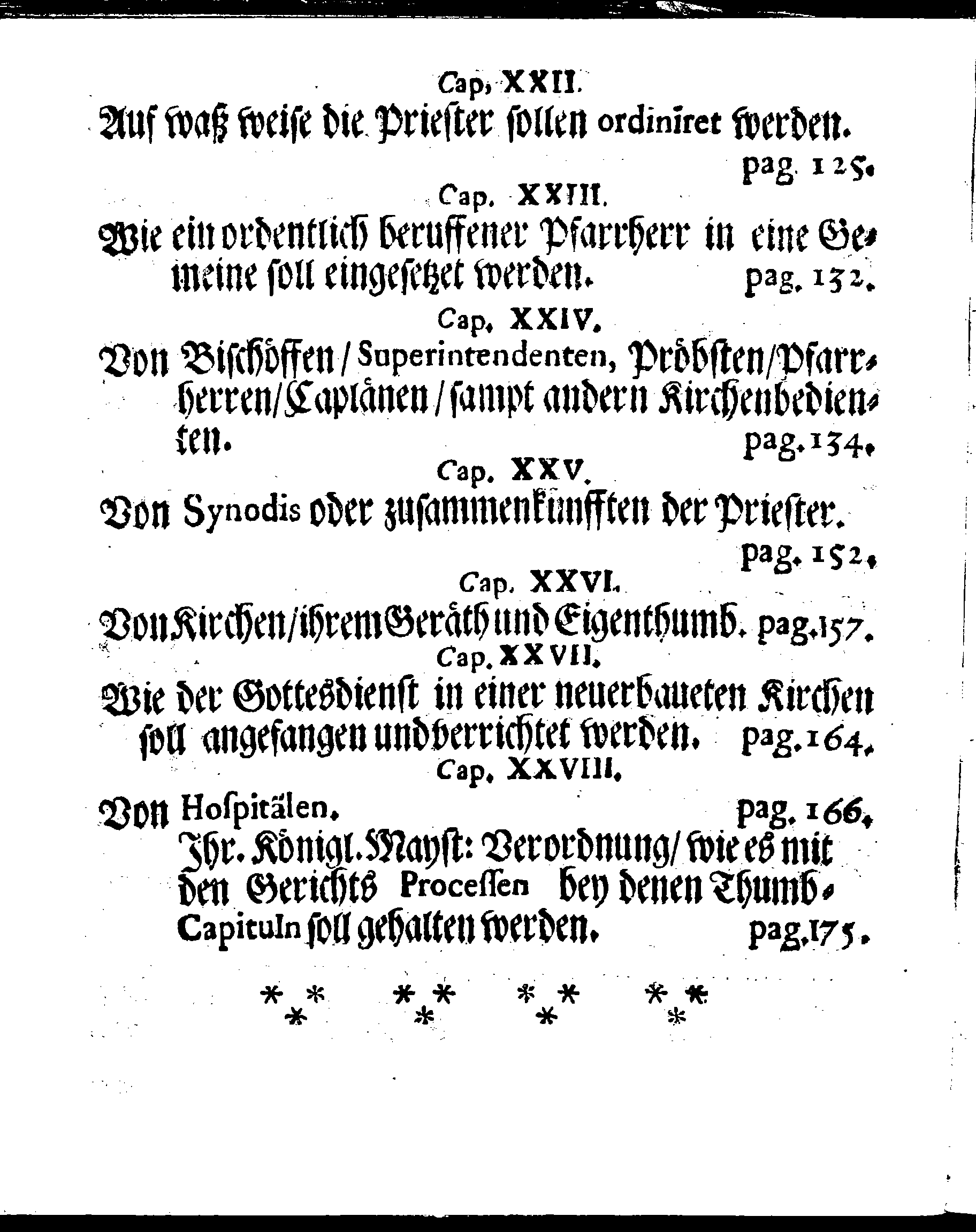 Kirchen-Gesetz und Ordnung, So der Großmächtigste König und Herr, Herr CARL, der Eilffte, Der Schweden, Gothen und Wenden König, [etc.] Im Jahr 1686 hat verfassen und Im Jahr 1687 im Druck außgehen und publiciren lassen. Mit denen dazu gehörigen Verordnungen.