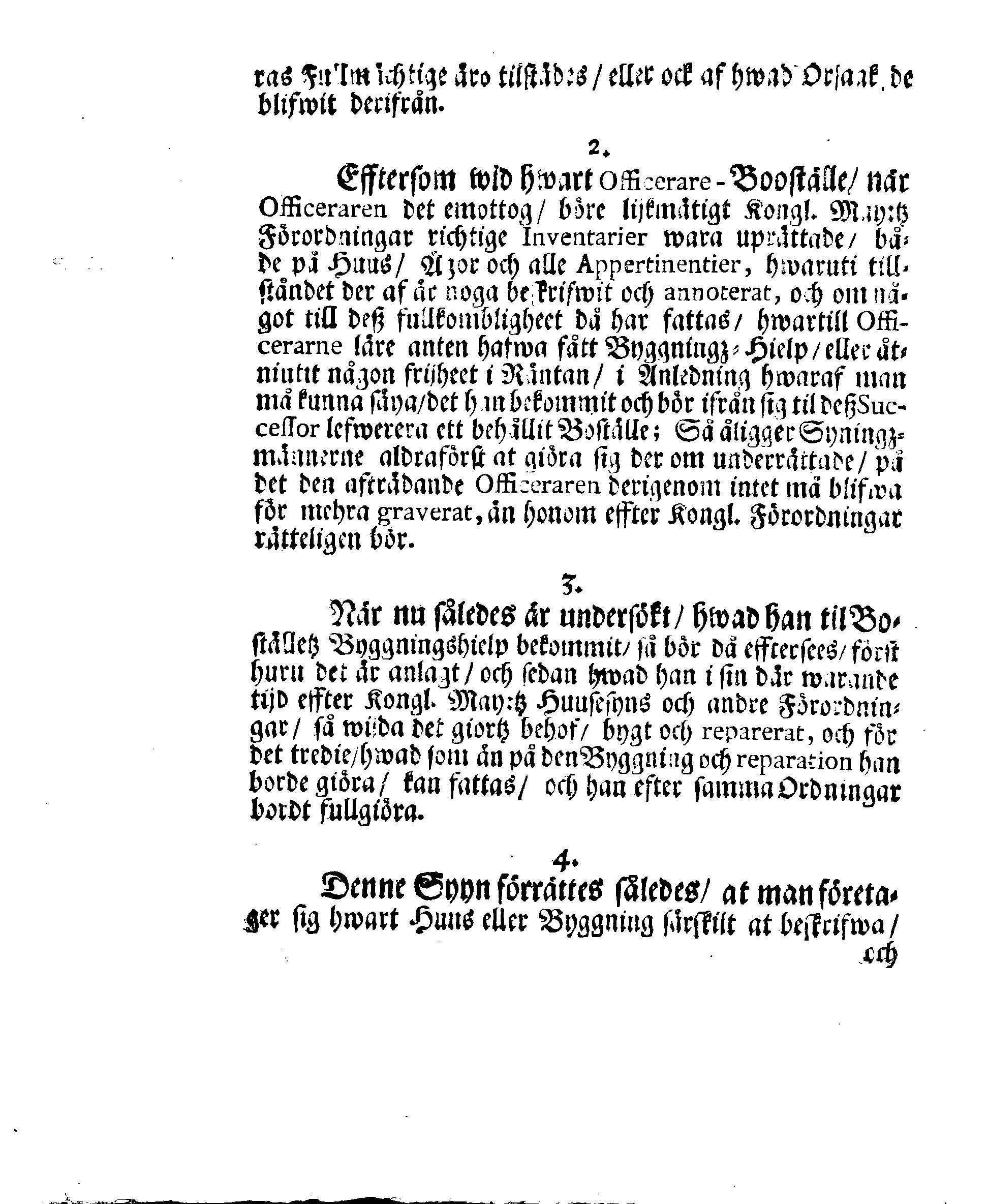 Kongl. May:tz REGLEMENTE Och Förordning, Innehållandes den Methode och Process, som föllias och i acht tagas bör wid Huuse-Syners förrättande öfwer Officerarnes Boställen