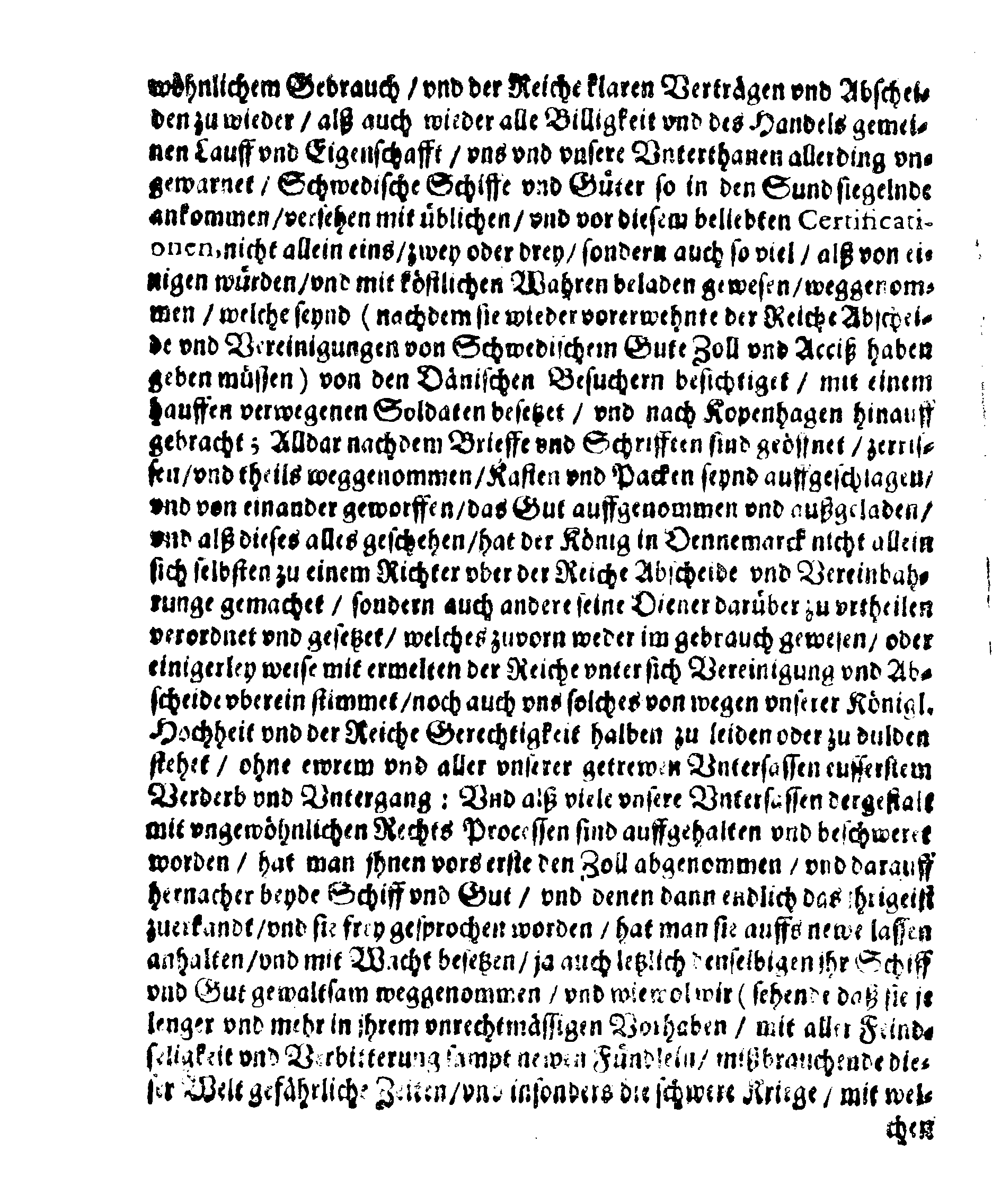 Patent Ihrer Königl. Mayst. zu Schweden, Darinnen die Ursachen kürtzlich angezeiget werden, warumb Sie mit den König in Dennemarck Krieg angefangen