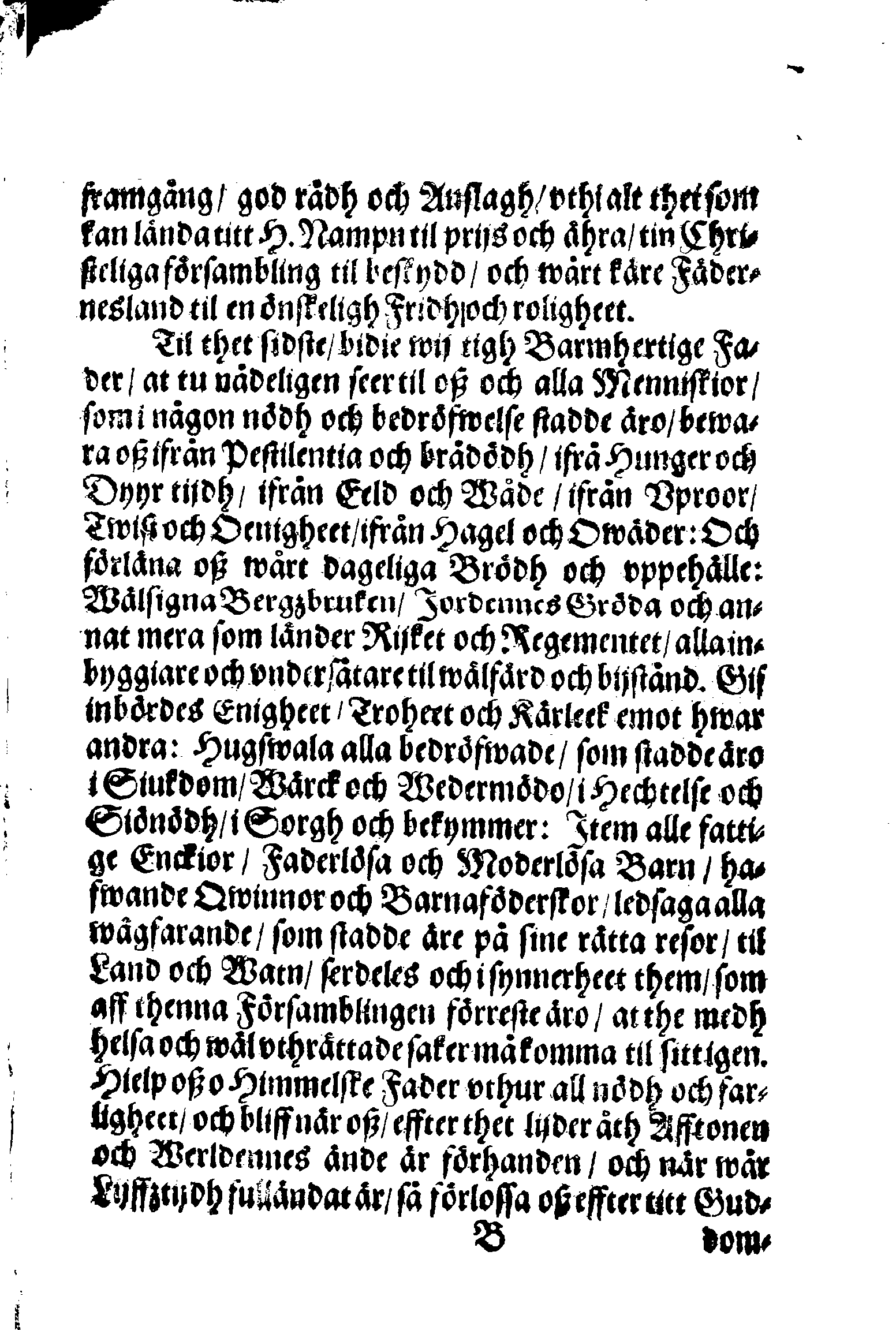 Några Böner Förordnade At allmenneligen brukas uthi alla församblingar, enkannerligen aff Predikostolen, i Sweriges Rijke och thes underliggiande Land och Provincier