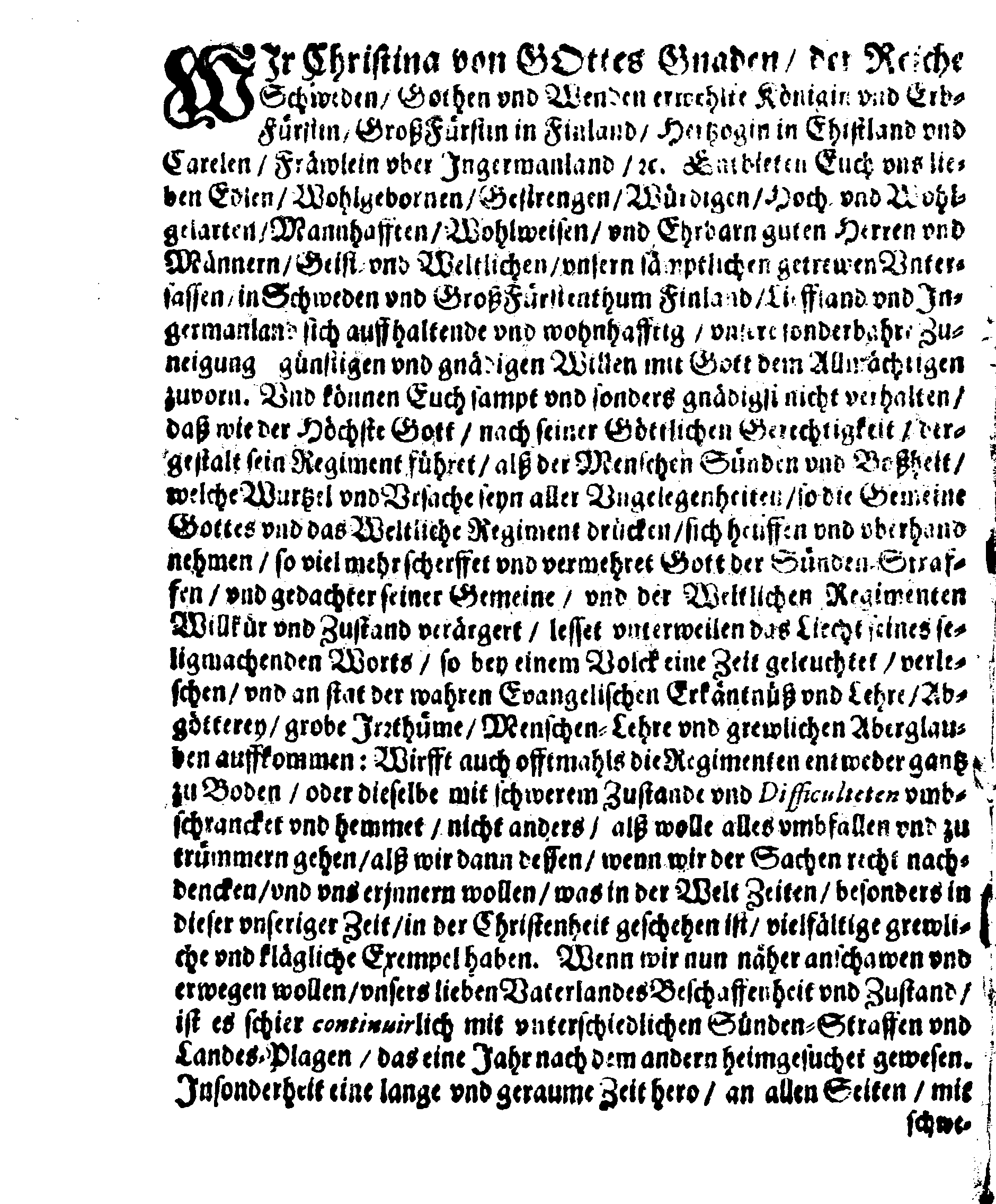 Königl. Mayst. PLACAT Wegen Dreyer Allgemeinen Solenn-Faste- und Bet-Tagen, so im itztlauffenden Jahre anbefohlen seyn, uber gantz Schweden, GroßFürstenthum Finland, Ehistland, Lieff- und Ingermanland zu begehen und halten