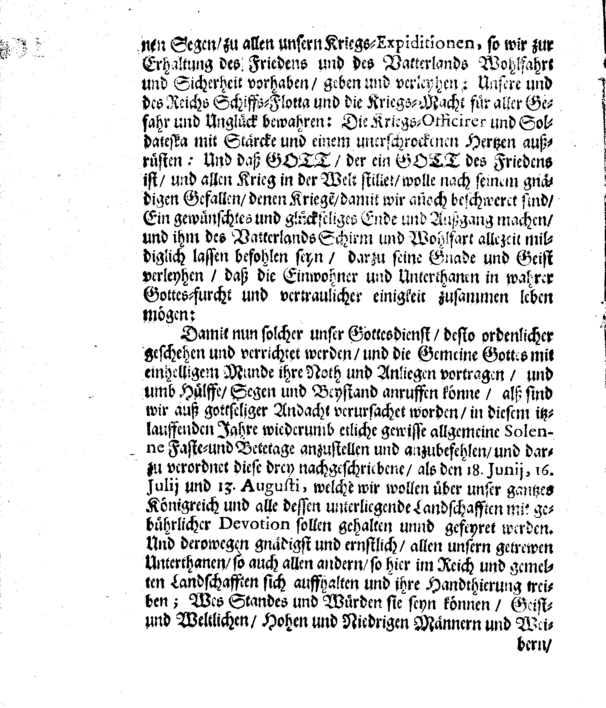 Ihrer Königl. Mayst. Unsers Allergnädigsten Königs und Herrn, [etc.] [etc.] PLACAT, Auff drey allgemeine Solenne Betetage, so in dem Königreiche Schweden und GroßFürstenthumb Finland, sampt allen dessen unterliegenden Landschafften, in diesem itslauffenden Jahr, sollen gehalten und gefeyret werden