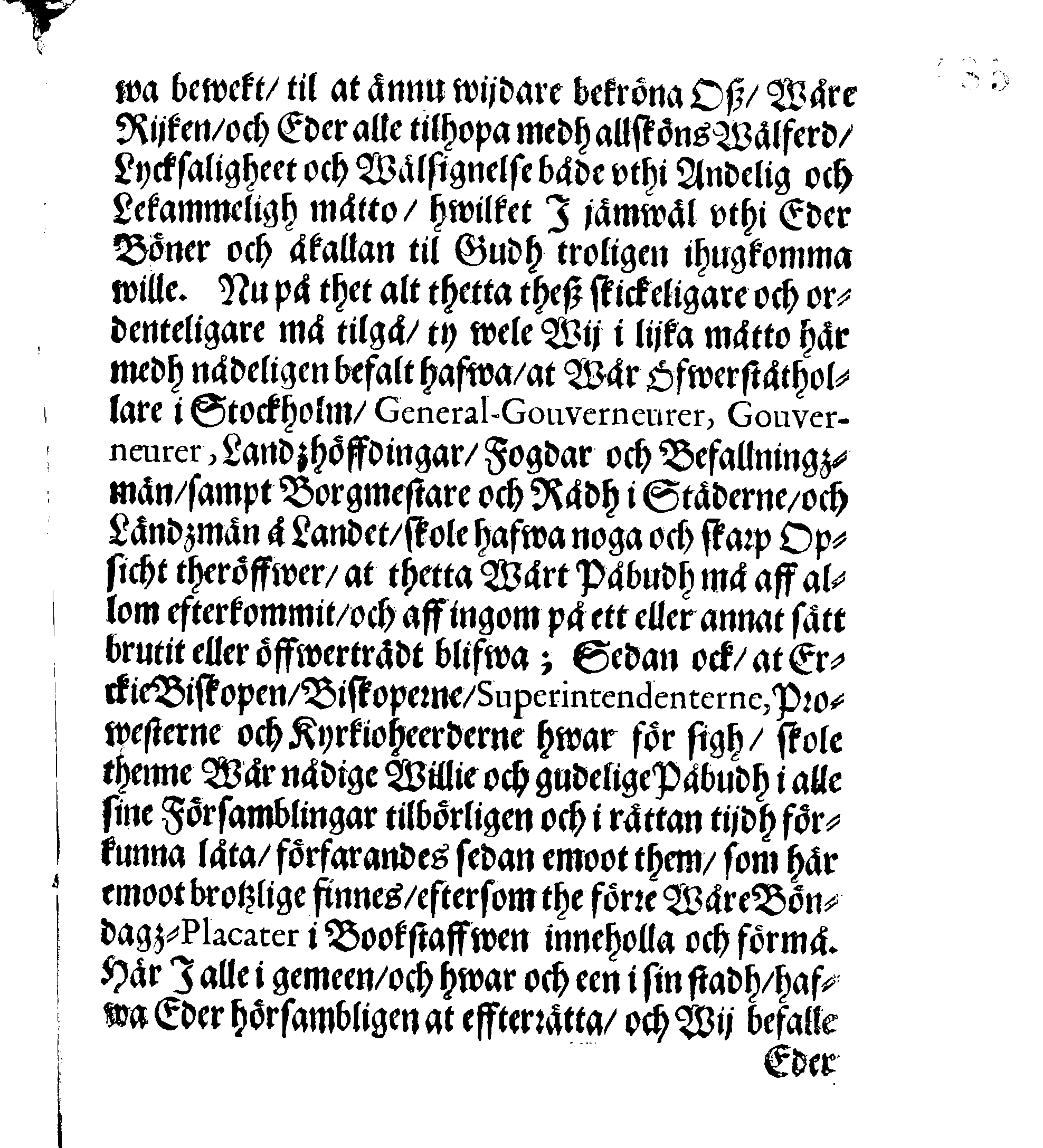 Kongl: Mayst:tz PLACAT, Om Then allmenne och offentlige Tackseijelse-Dagen, hwilken öfwer hele Swerige och theß underliggiande Provincier, StoorFörstendömet Finland, sampt Est-Lijff och Ingermanland, på nästkommande Nyåhrsdagh, som är then 1. Januarij 1667. hållas och fijras skal