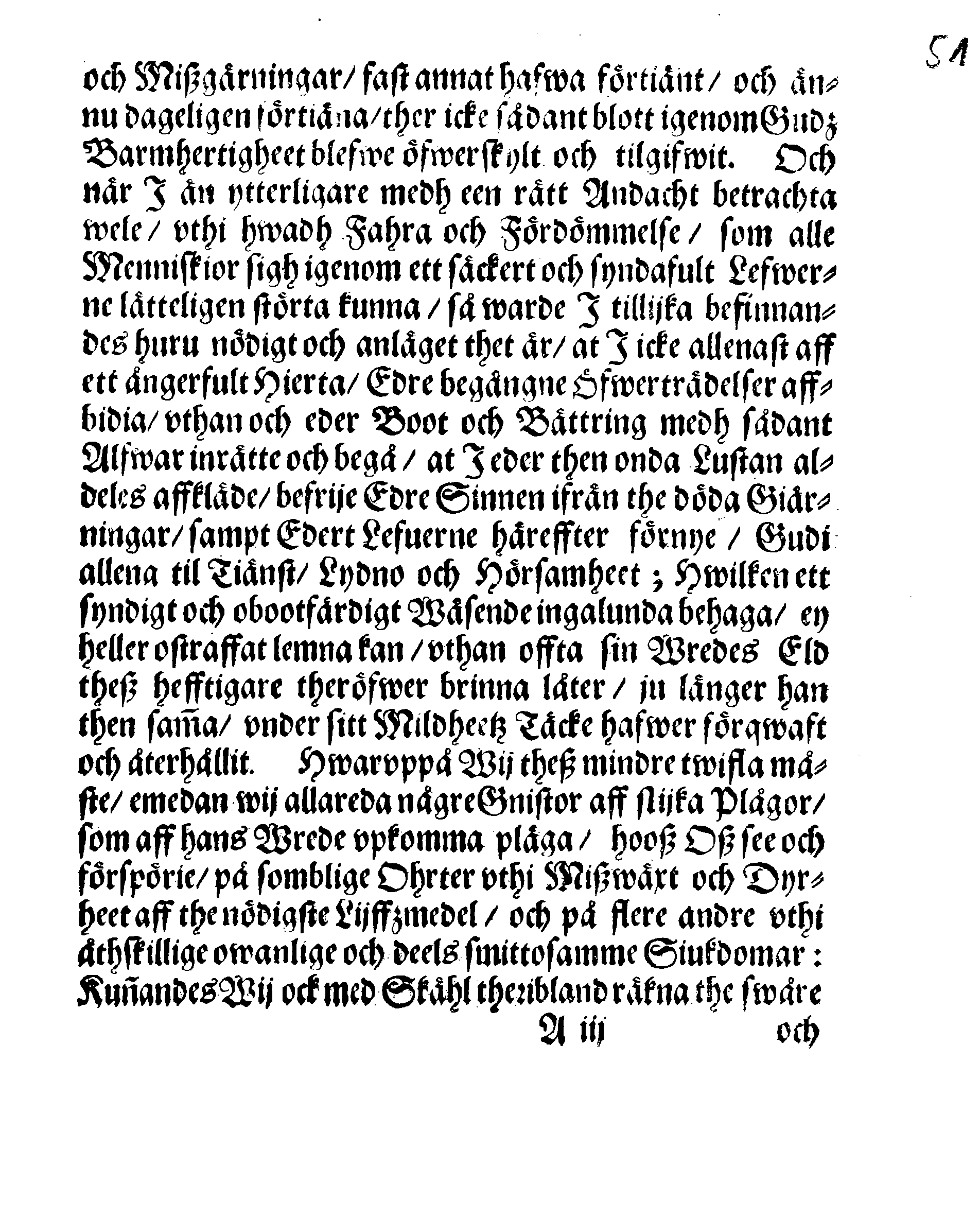 Kongl: Mayst:tz PLACAT, Om Tree Allmenne, Solenne, Tacksäyelse-Faste- och Böne-Dagar, som uthi innewarande åhr, öfwer hele Swerige, och thes underliggiande Provincier, jämwäl StoorFörstendömet Finlandh, sampt Est-Lijff- och Ingermanlandh, hållas och fijras skole