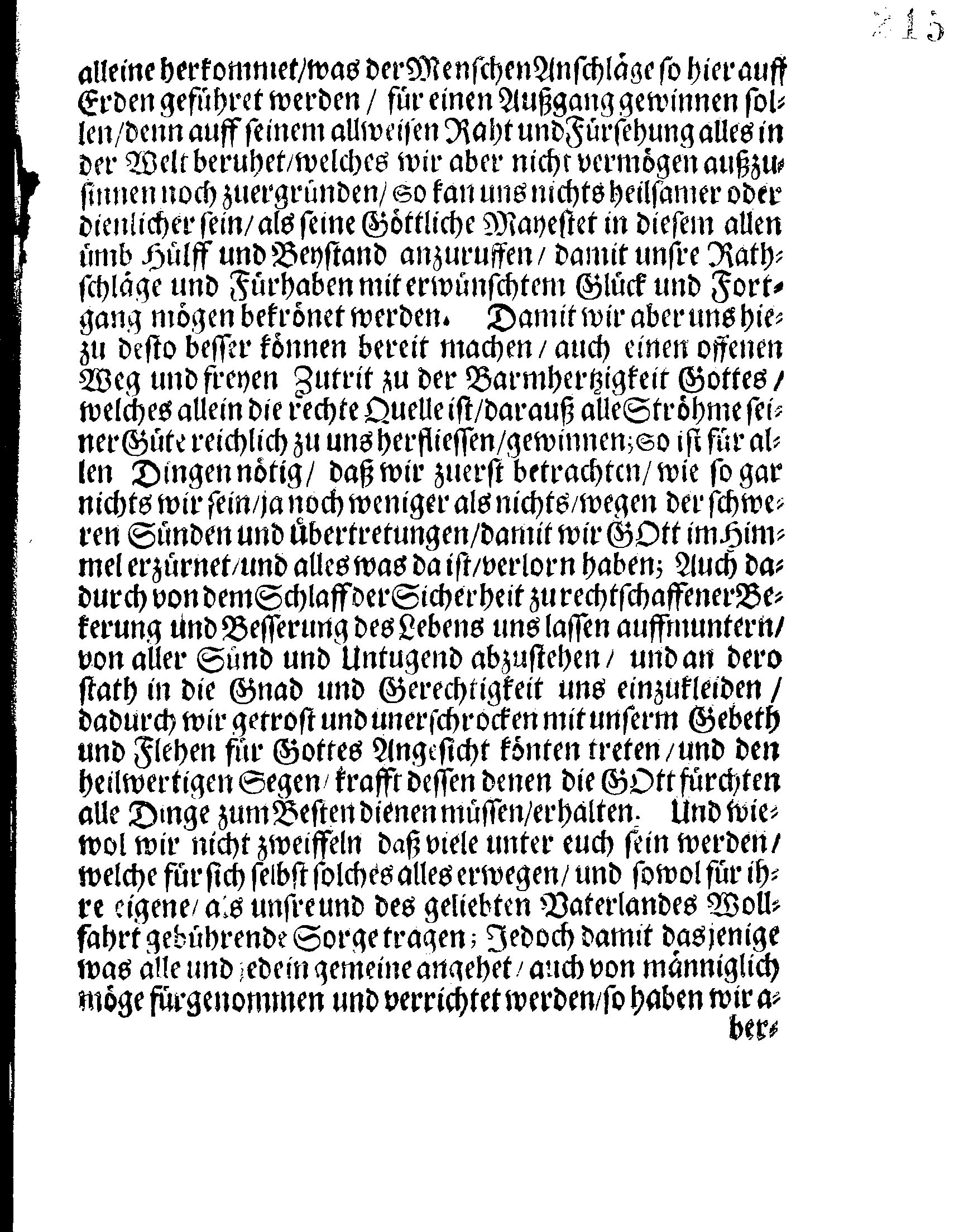 Ihr Königl. Mayst. PLACAT, Wegen der Drey allgemeinen Solennen Danck-Fast- und Bet-Tage, welche in diesem gegenwertigen Jahre, über das gantze Reich Schweden, und in allen darunterliegenden Provincien, wie auch im Groß-Fürstenthumb Finland, sampt Ehst-Liff- und Ingermanland gehalten und gefeyret werden sollen
