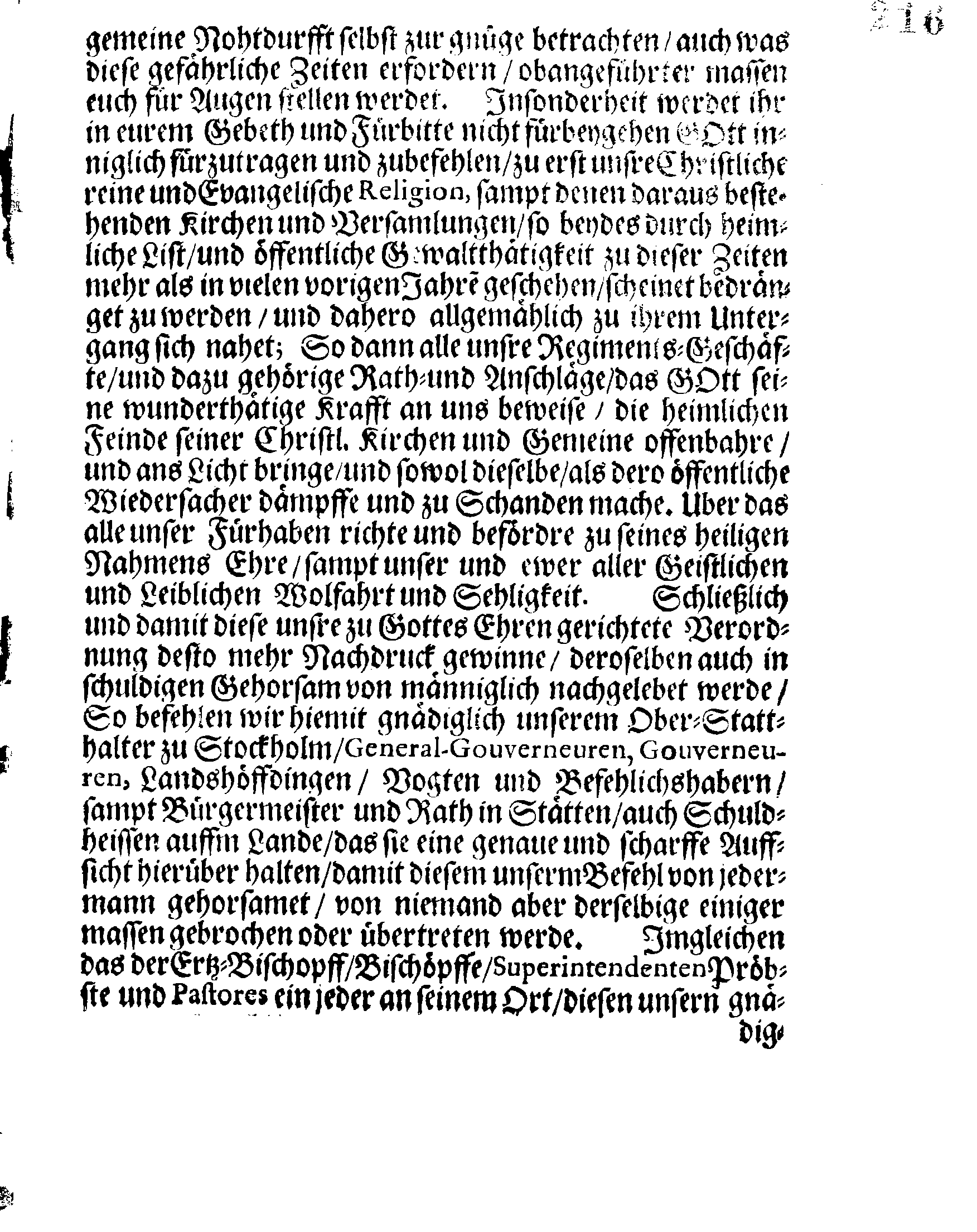 Ihr Königl. Mayst. PLACAT, Wegen der Drey allgemeinen Solennen Danck-Fast- und Bet-Tage, welche in diesem gegenwertigen Jahre, über das gantze Reich Schweden, und in allen darunterliegenden Provincien, wie auch im Groß-Fürstenthumb Finland, sampt Ehst-Liff- und Ingermanland gehalten und gefeyret werden sollen