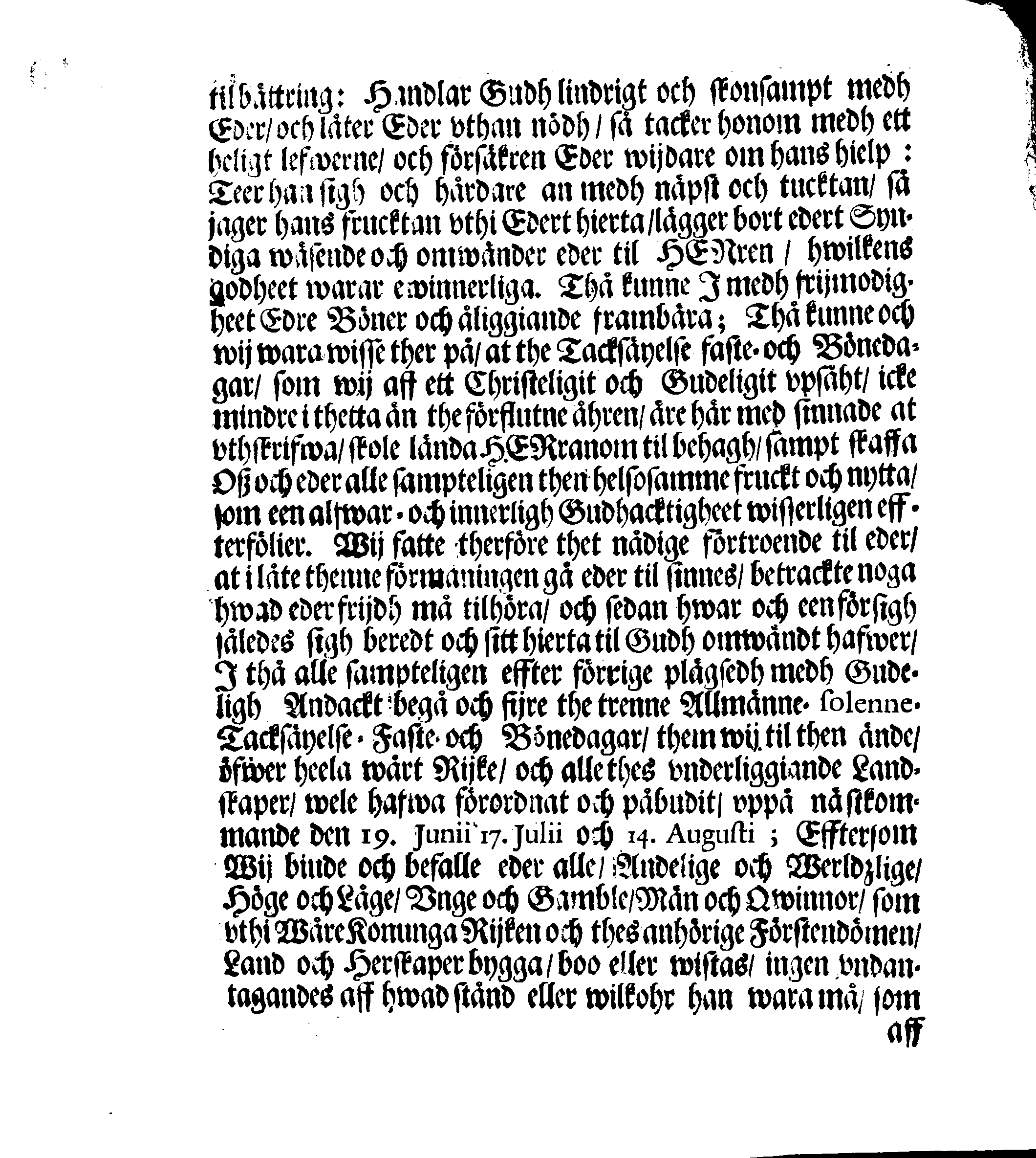Kongl. Mayst:tz PLACAT, Om Tree Allmenne Solenne Tacksäyelse-Faste- och Bönedagar, som uthi innewrande åhr, öfwer hela Swerige, och thes underliggiande Provincier, jämwäl Stoorförstendömet Finland, sampt Est-Lijfl- och Ingermanland, hållas och fijras skole