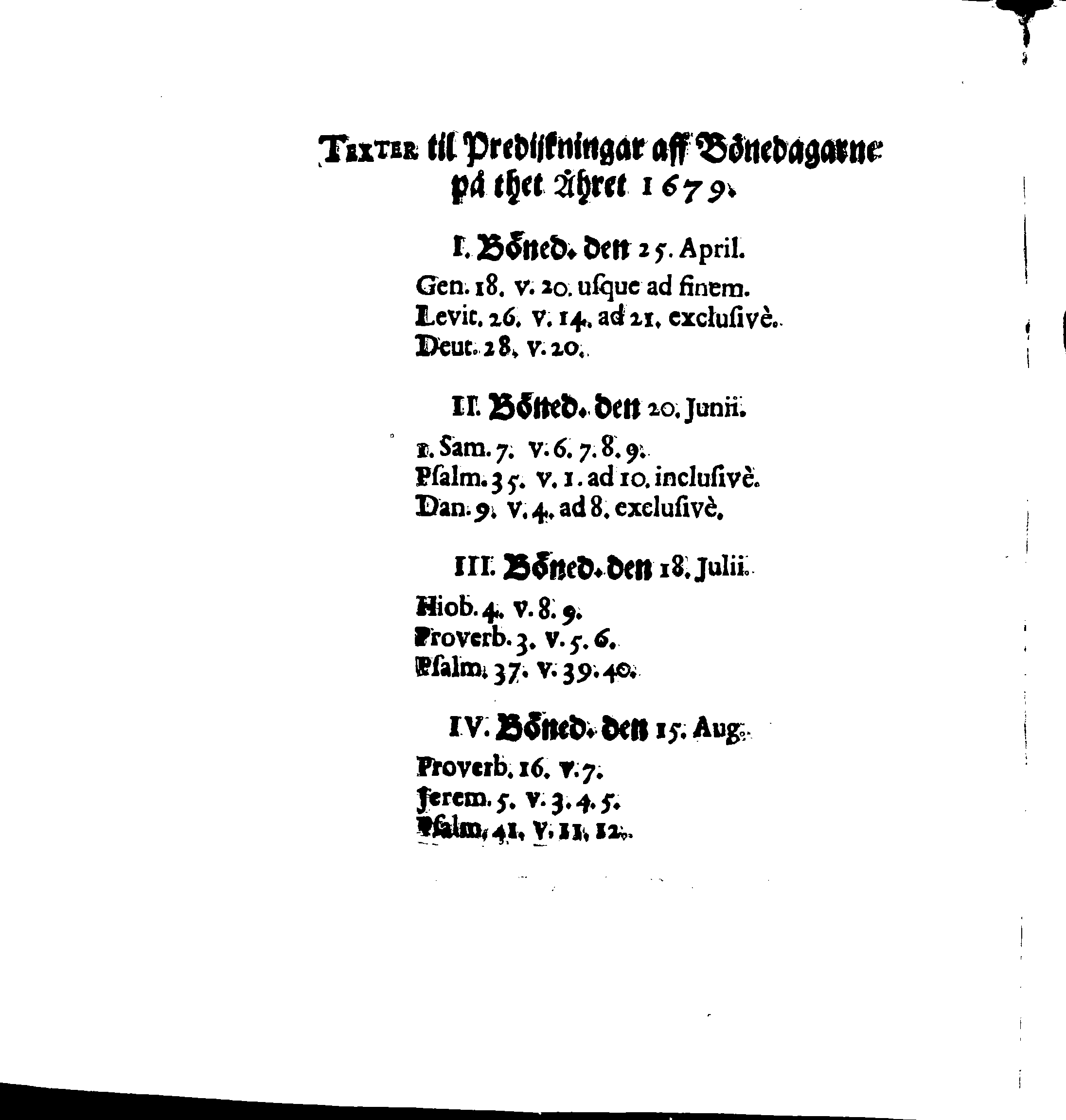 Kongl. May:tz PLACAT, Om Fyra Allmen-Solenne Tacksäyelse-Faste- och Bönedagar, som uthi innewarande Åhr öfwer hela Swerige, och thes underliggiande Provincier, jämwäl StoorFörstendömet Finland, sampt Est-Lijf- och Ingermanland, hållas och fijras skole