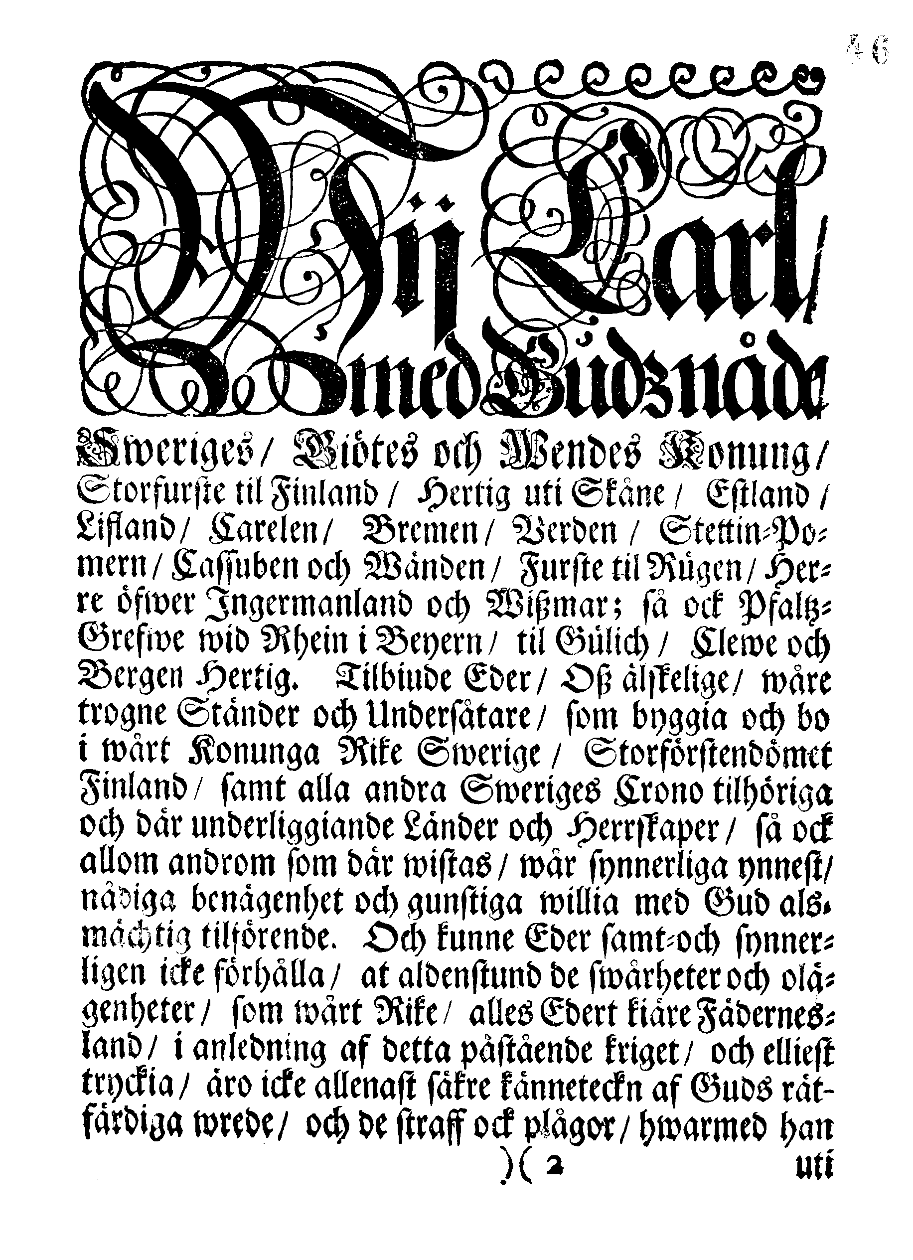 Kongl. May:ts PLACAT Om Fyra allmänne-Solenne-Tacksäjelse-Faste-Bot- och Bönedagar, som öfwer hela Sweriges Rjke, Stor-Förstendömet Finland och alla Sweriges Crono tilhörige och underliggiande Förstendömer Länder och Herrskaper högtideligen hållas och begås skola uti innewarande År 1706