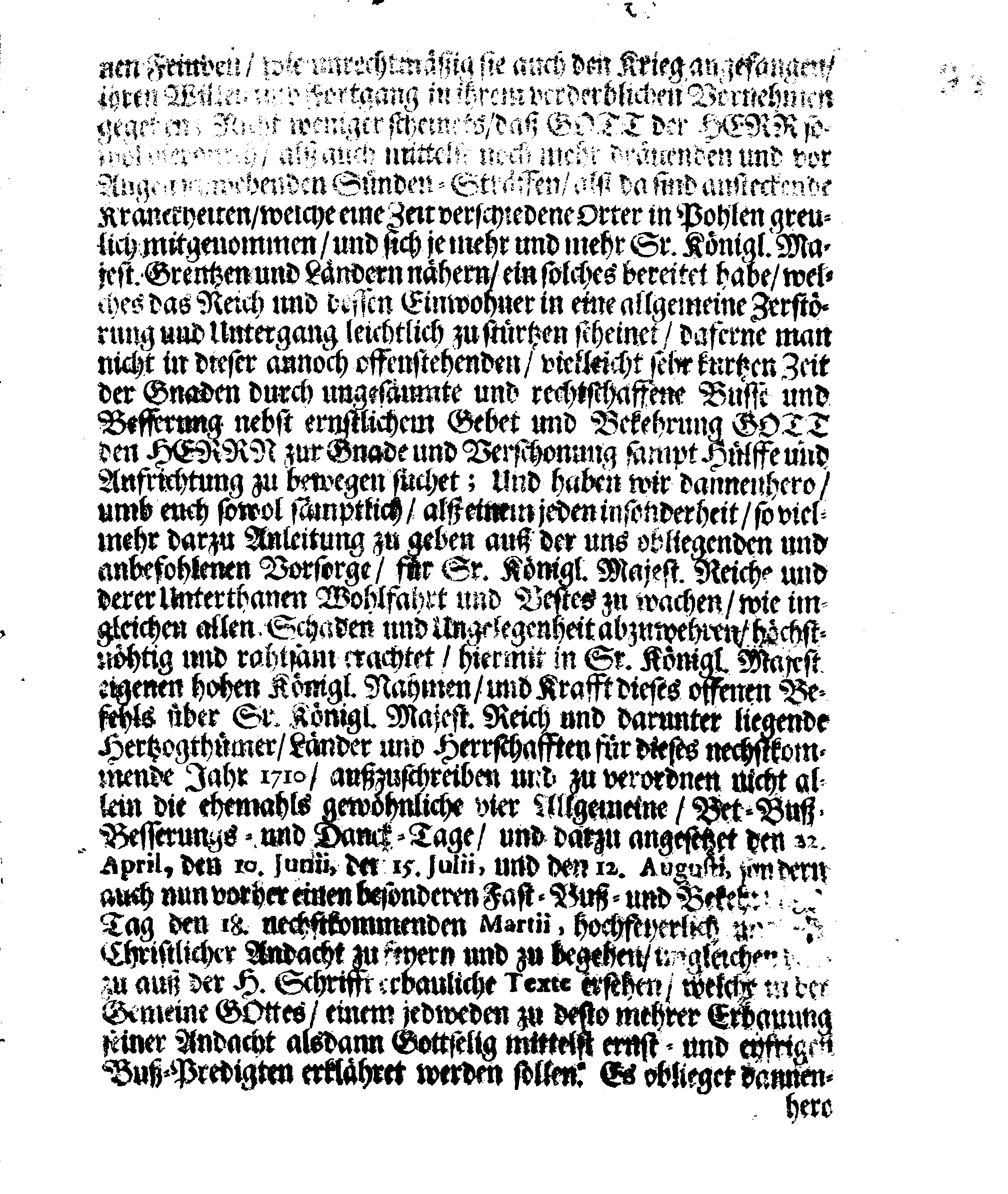 Ir. Königl. Majest. Sämptlich-anwesenden Rähte GEFEHL Wegen Fünf allgemeiner Fast-Buß- und Bet-Tage, so über das gantze Reich Schweden, das Groß-Fürstenthum Finnland, und der Cron Schweden zugehörige und darunter liegende Fürstenthümer, Länder und Herrschaften feyerlich sollen gehalten und begangen werden im gegenwärtigen 1710ten Jahre