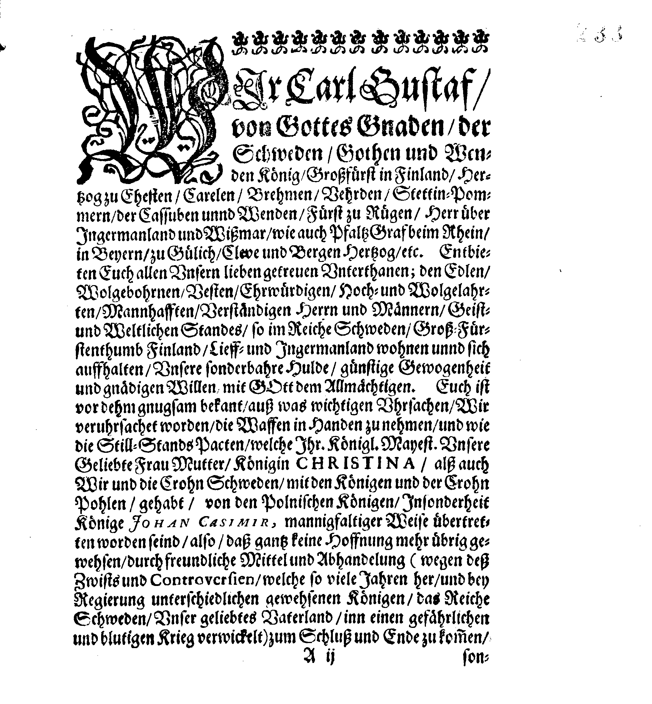 Der Königl. Mayestät PLACAT, Belangend Die Drey Allgemeine Solenne Danck-Bät- und Fast-Tage, welche in diesem istlauffenden Jahre, in dero Reiche Schweden, Groß-Fürstenthumb Finnland, Lieff- und Ingermanland, hochfeyerlich sollen begangen und gehalten werden