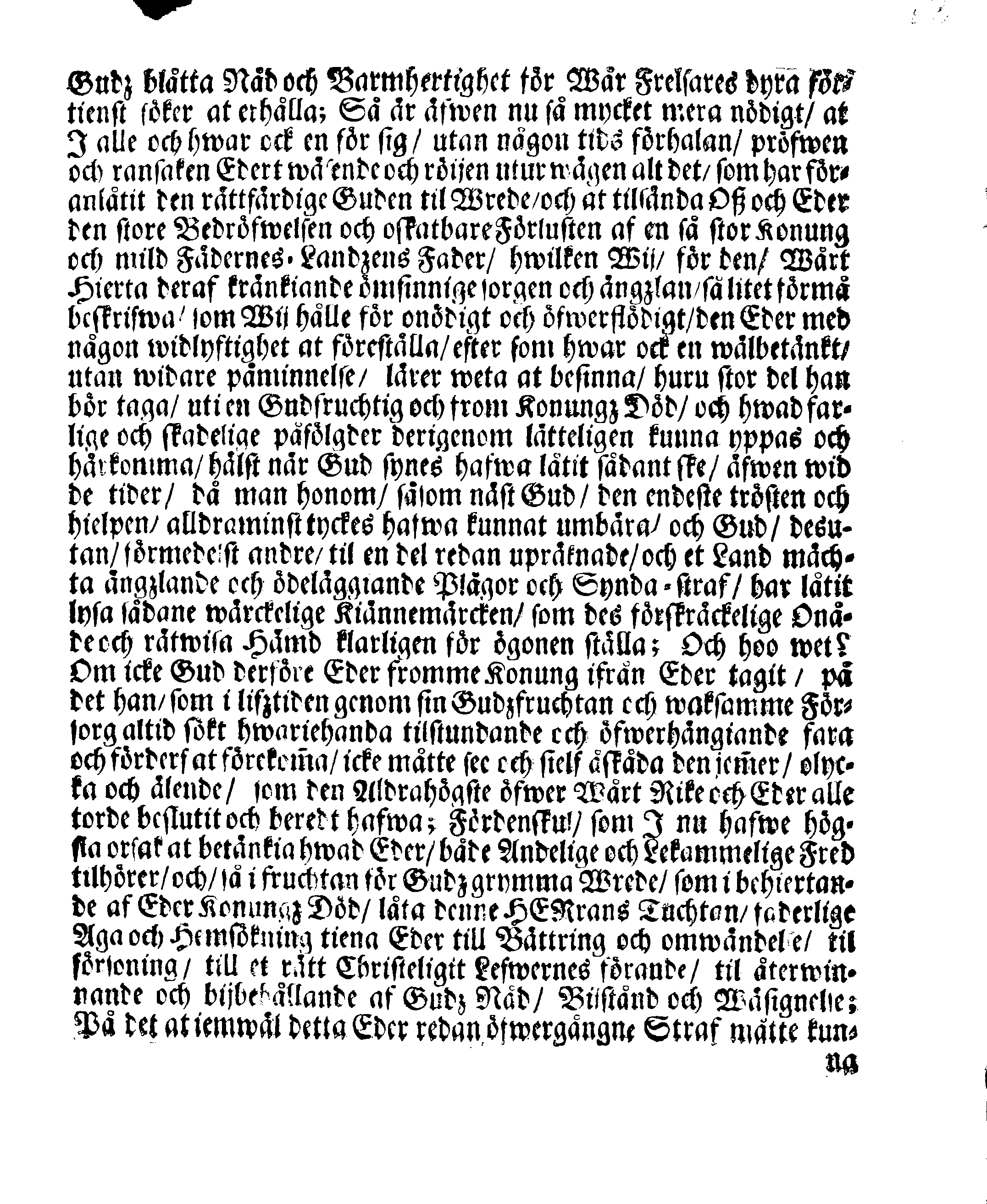Kongl. May:tz PLACAT, Om En allmänn Klage-Dag, öfwer Hans Högst-Sal. Kongl. May:tz Wår fordom allernådigste och i en ewig åminnelse Glorwyrdigste Konungs, Konung CARL den XItes Högst-Sorgeliga Frånfälle; Som öfwer hela Swerige Rijke och dess underliggiande Förstendömer och Härskaper, den 20. Augusti, 1697 hållas och begås skal