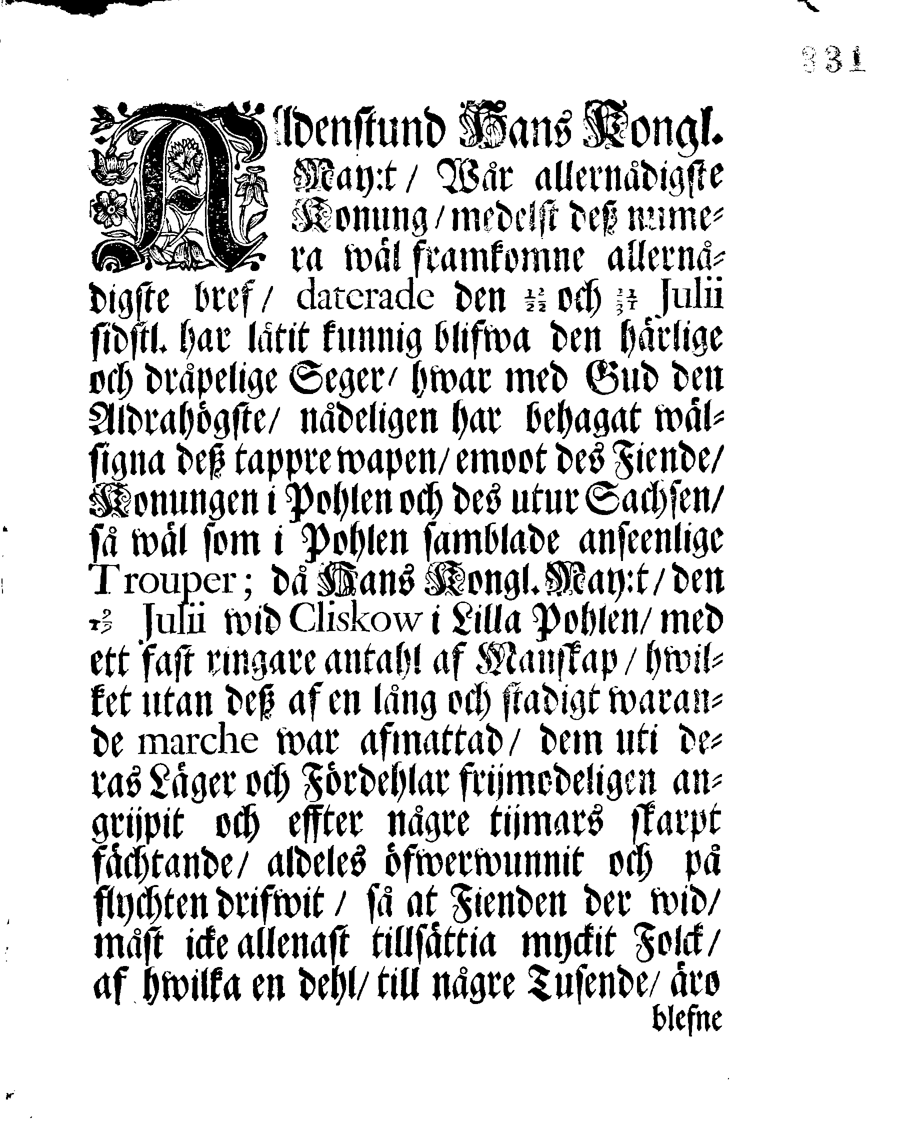 Tacksäijelse-Skrifft öfwer den härlige SEGER, Hwarmed Gudh den Aldrahögste, har wälsignat Hans Kongl. May:tz Wår Allernådigste Konungs Rättmätige Wapen, Emoot Des Fiende, Konungen i Pohlen, Samt Des Sachsiska och Pohlniska Armee, Wid Cliskov i Lilla Pohlen, den 9/19 Julii sidstl. Efter Hans Kongl. May:tz Nådigste Befallning, Upläsen uti alla Församblingar, öfwer heela Sweriges Rijke, ock dess underliggiande Land och Herrskaper, den 20 Novembris, Åhr 1702