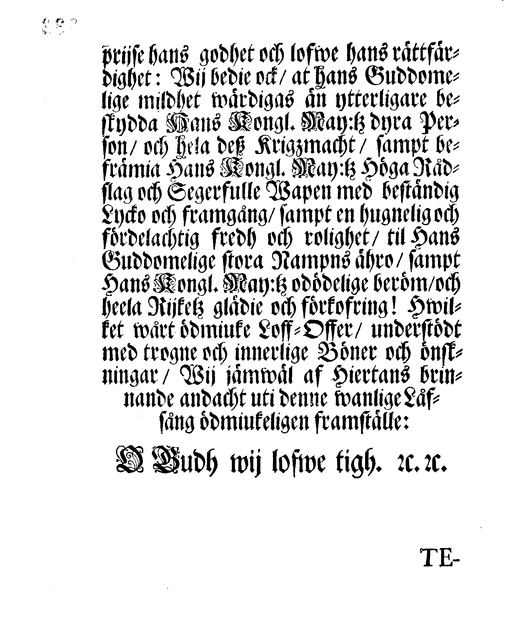 Tacksäijelse-Skrifft öfwer den härlige SEGER, Hwarmed Gudh den Aldrahögste, har wälsignat Hans Kongl. May:tz Wår Allernådigste Konungs Rättmätige Wapen, Emoot Des Fiende, Konungen i Pohlen, Samt Des Sachsiska och Pohlniska Armee, Wid Cliskov i Lilla Pohlen, den 9/19 Julii sidstl. Efter Hans Kongl. May:tz Nådigste Befallning, Upläsen uti alla Församblingar, öfwer heela Sweriges Rijke, ock dess underliggiande Land och Herrskaper, den 20 Novembris, Åhr 1702