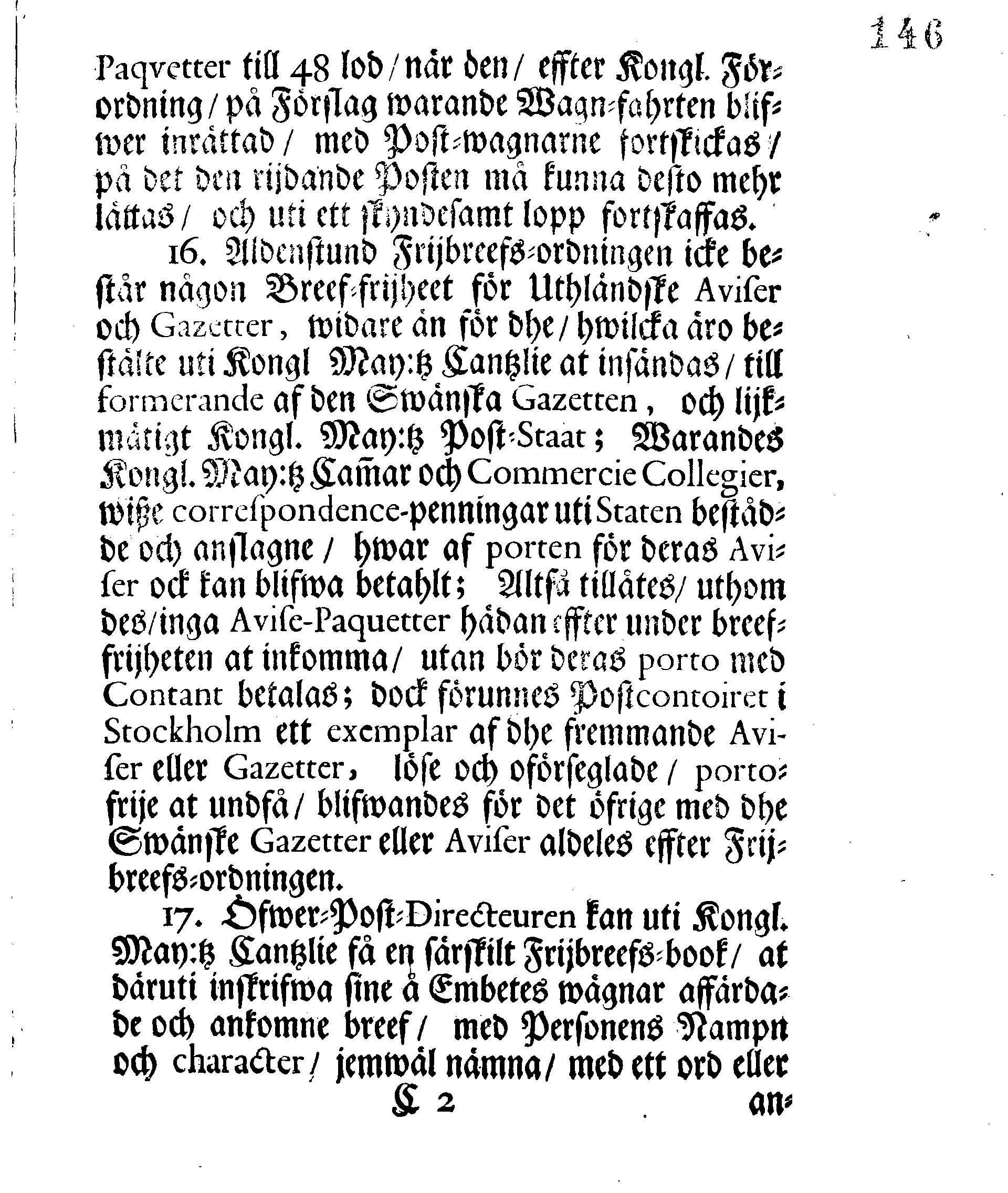 Kongl. May:tz Nådigste RESOLUTION, och Förordning, Angående Frijbrefven och hwad där wid, till hemmande och förekommande af hwariehanda mißbruuk, uti dess Swänske och Lijfländske Provincier, hädan effter skall wara at i acht taga