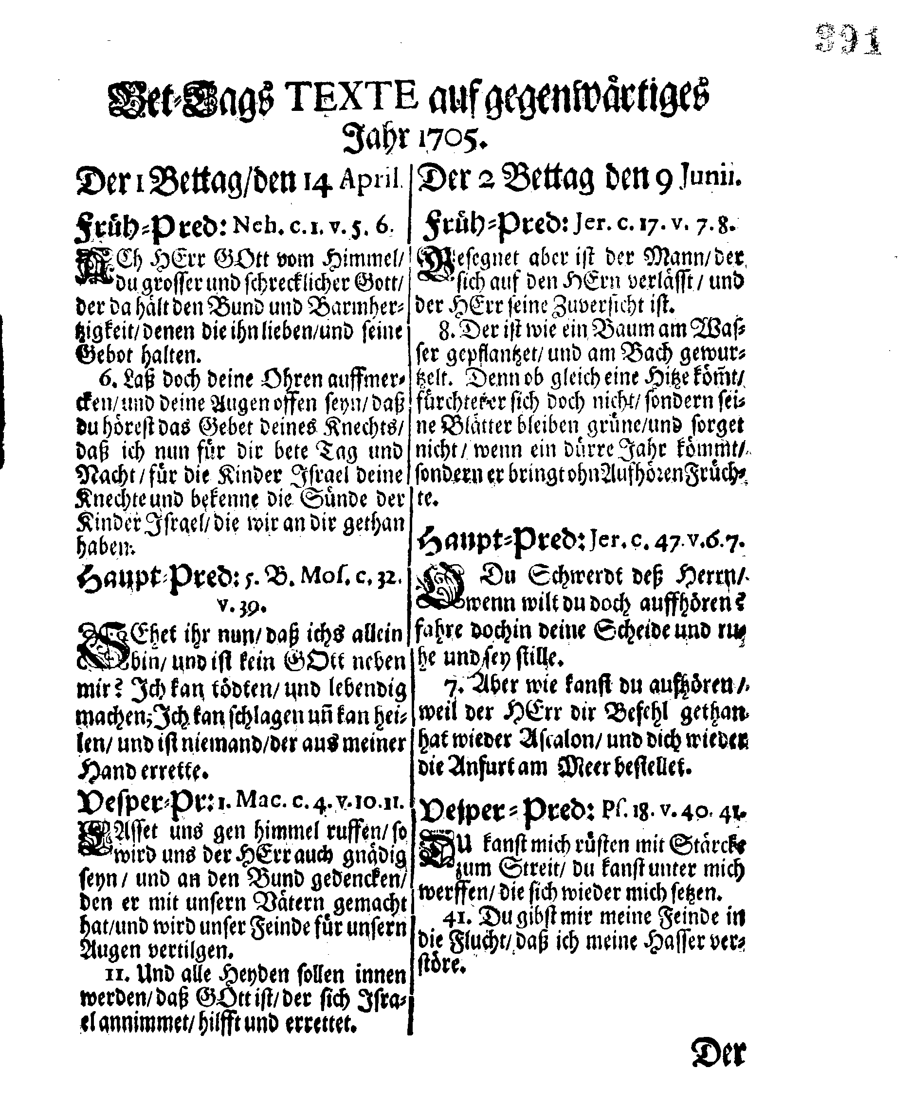 Ir. Königl. Majest. PLACAT Wegen Vier allgemeiner Solennen Danck-Fast-Buß- und Bet-Tage, so über das gantze Schwedische Reich, Groß-Fürstenthum Finland und allen der Krohn Schweden zugehörigen und darunter liegenden Fürstenthümern, Ländern und Herrschafften, feyerlich sollen gehalten und begangen werden im bevorstehenden 1705ten Jahr